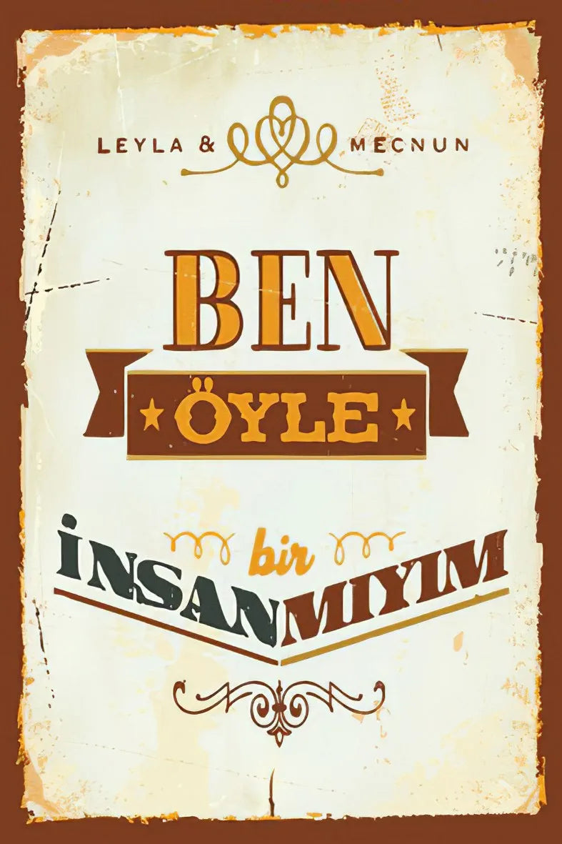 Ben Öyle Bir İnsanmıyım Retro Ahşap Poster No:92