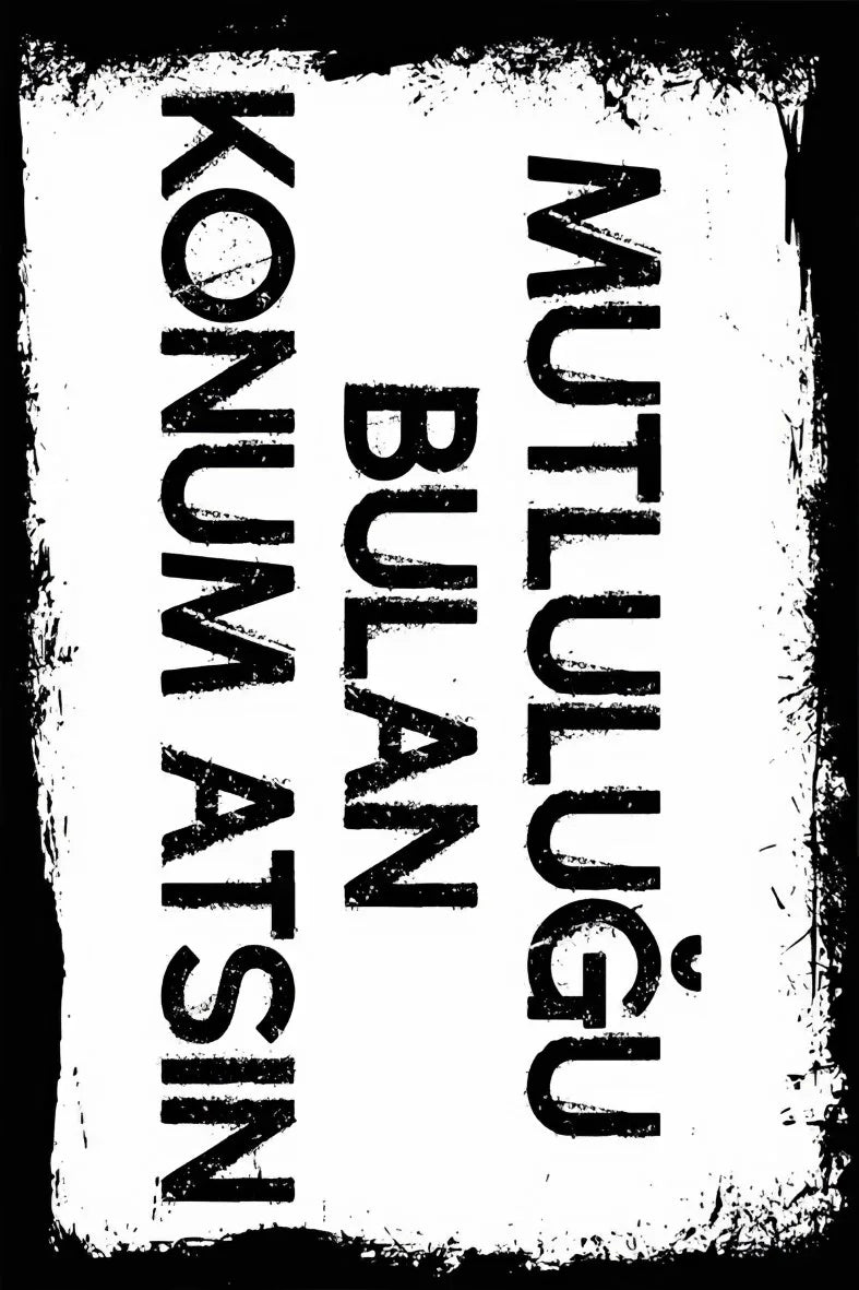 Mutluluğu Bulan Konum Atsın Retro Ahşap Poster No:234