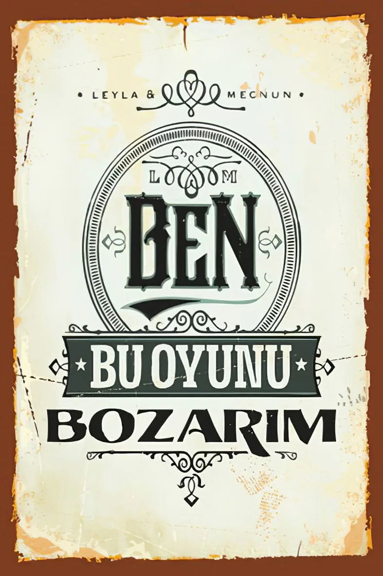 Ben Bu Oyunu Bozarım Retro Ahşap Poster No:111