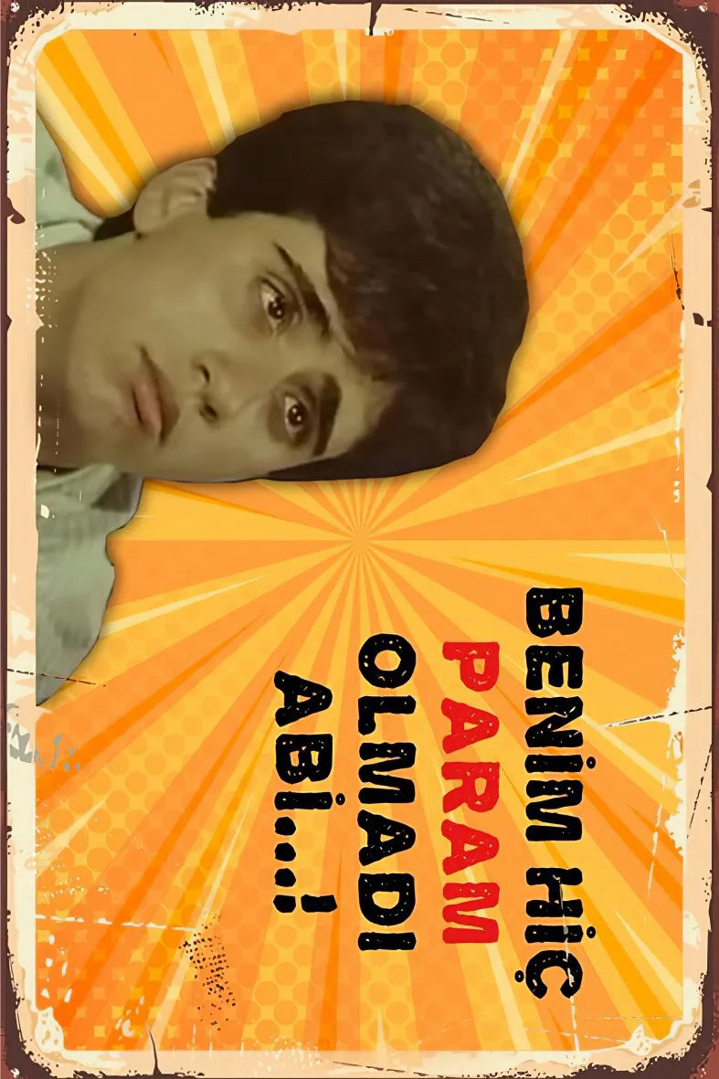 Benim Hiç Param Olmadı Abi Retro Ahşap Poster No:399