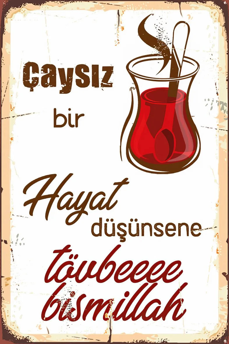 Çaysız Bir Hayat Retro Ahşap Poster No:429