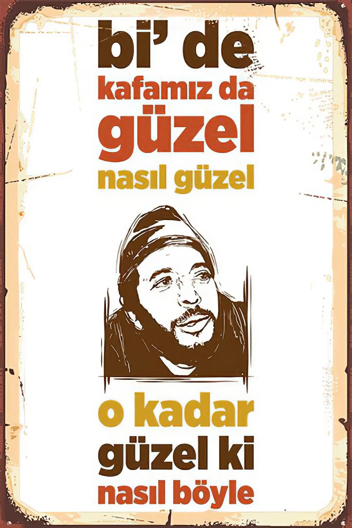 Kafamız Güzel Retro Ahşap Poster No: 28