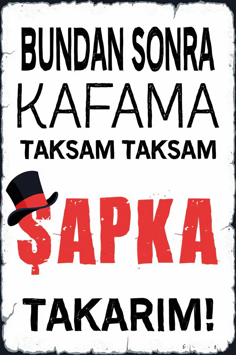 Bundan Sonra Taksam Taksam Ahşap Poster No:369