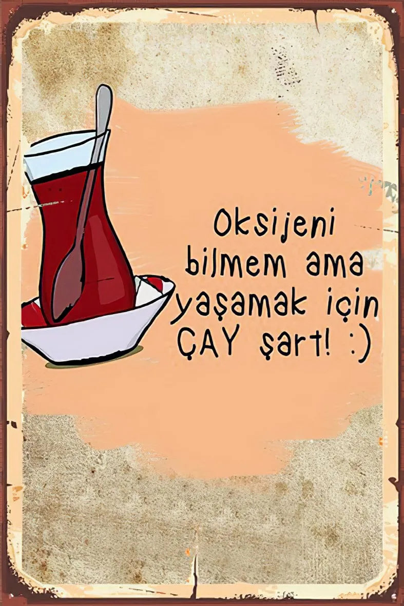 Oksijeni Bilmem Ama Çay Şart Poster No:201