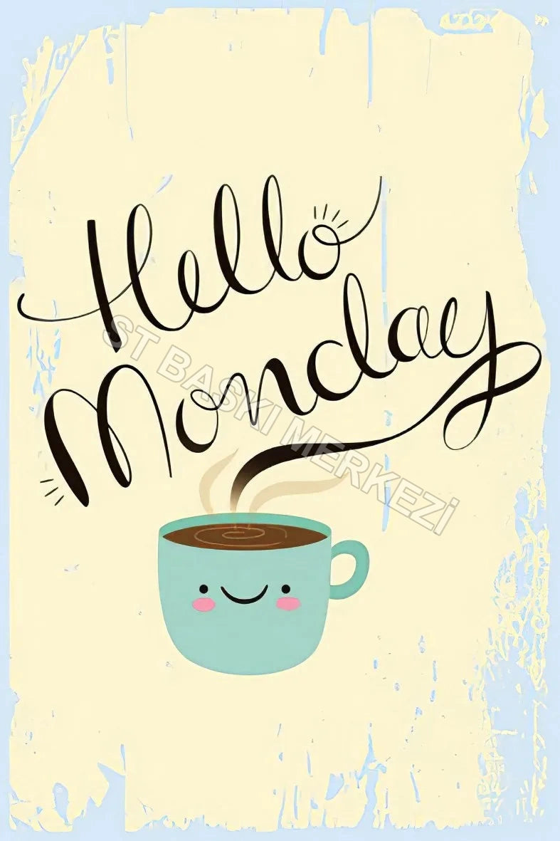 Hello Monday Ahşap Poster No:143