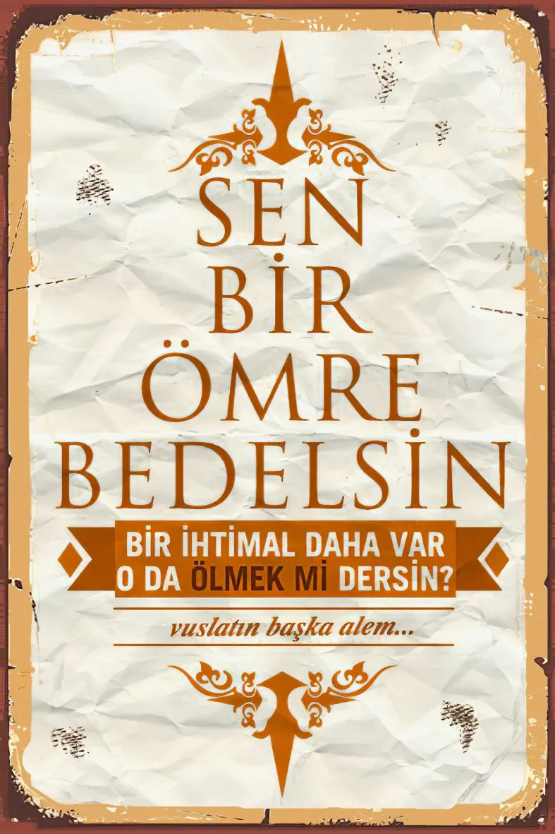 Sen Bir Ömre Bedelsin Retro Ahşap Poster No:665