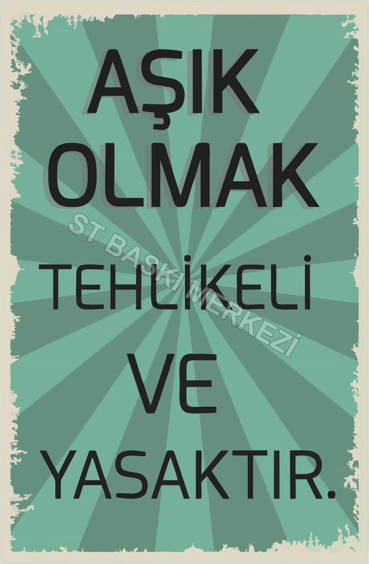 Aşık Olmak Tehlikeli ve Yasaktır Retro Ahşap Poster No:1200