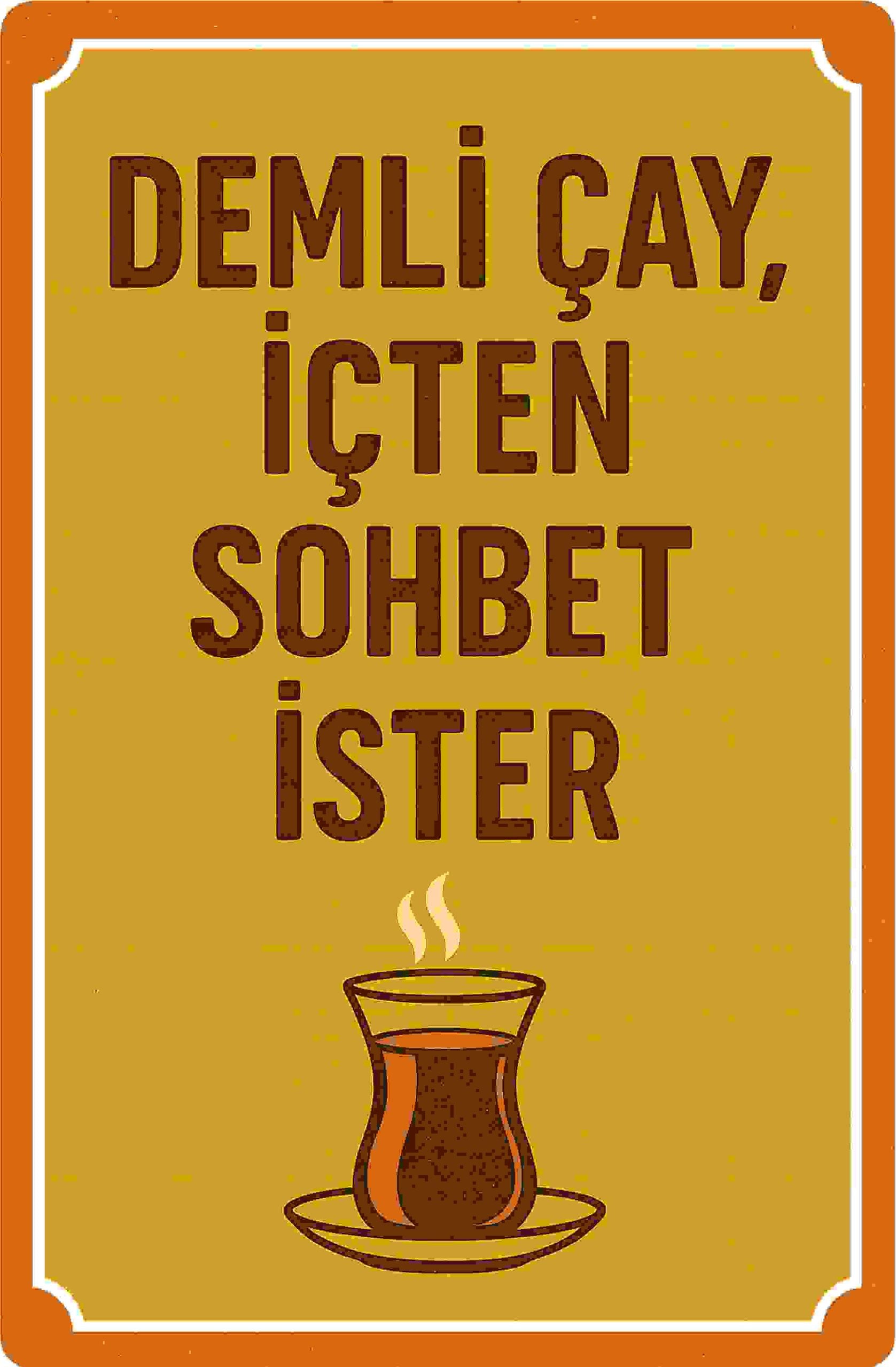 Demli Çay İçten Sohbet İster Retro Ahşap Poster No:1201