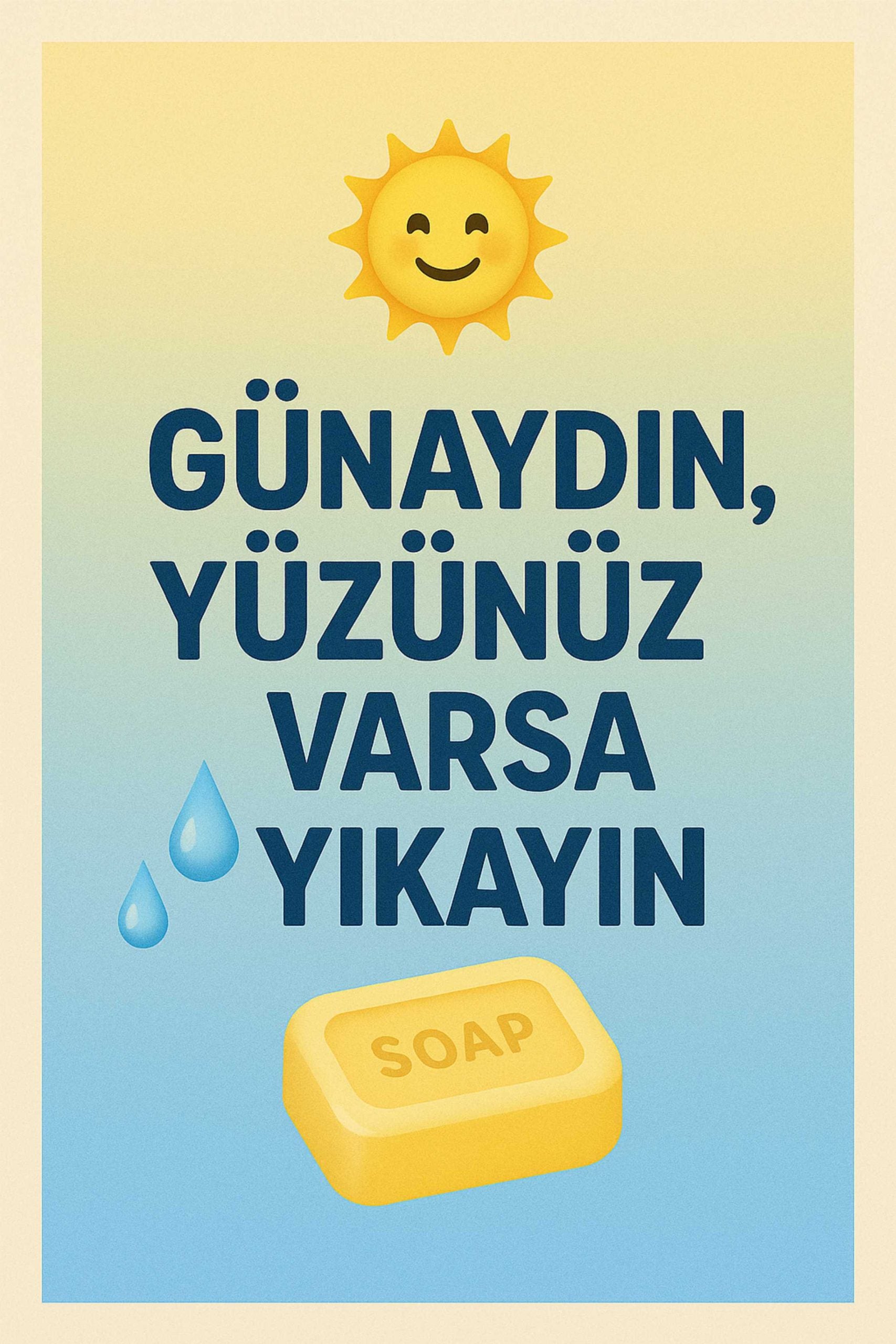 Günaydın Yüzünüz Varsa Yıkayın Retro Ahşap Poster No:1218