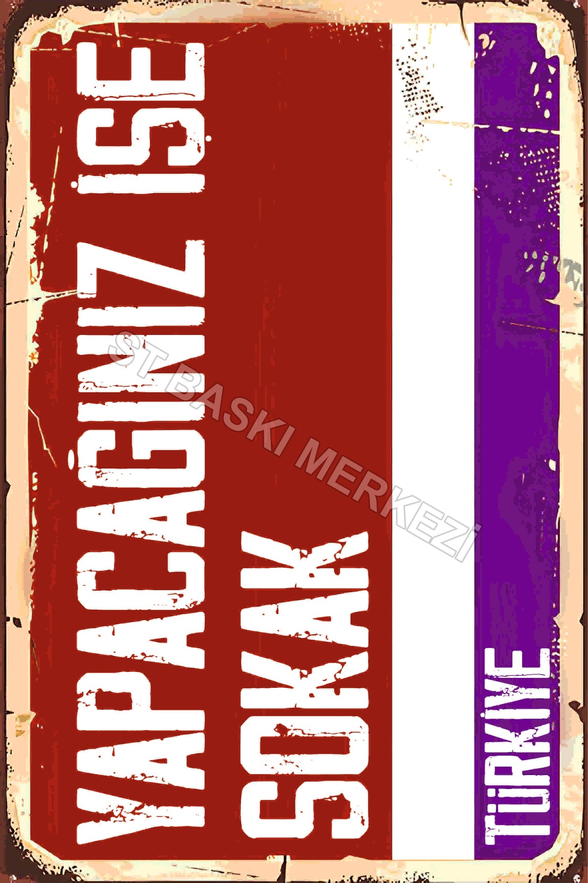 Yapacağınız İşe Sokak Retro Ahşap Poster No:1224