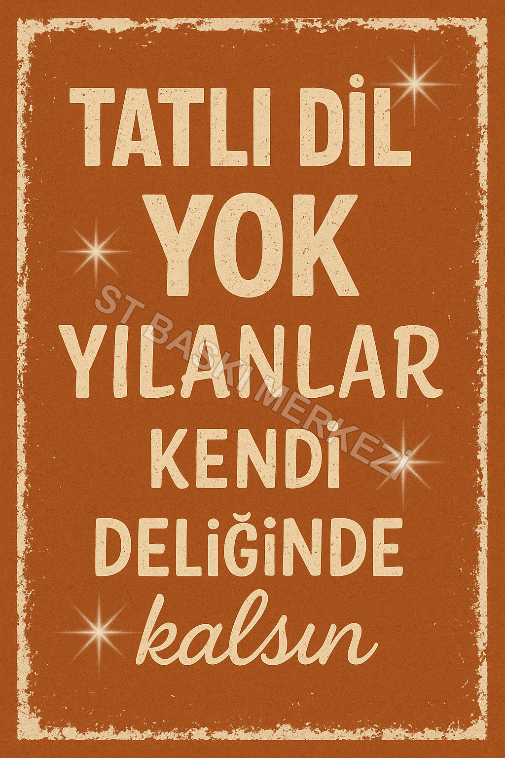 Tatlı Dil Yok Retro Ahşap Poster No:1225