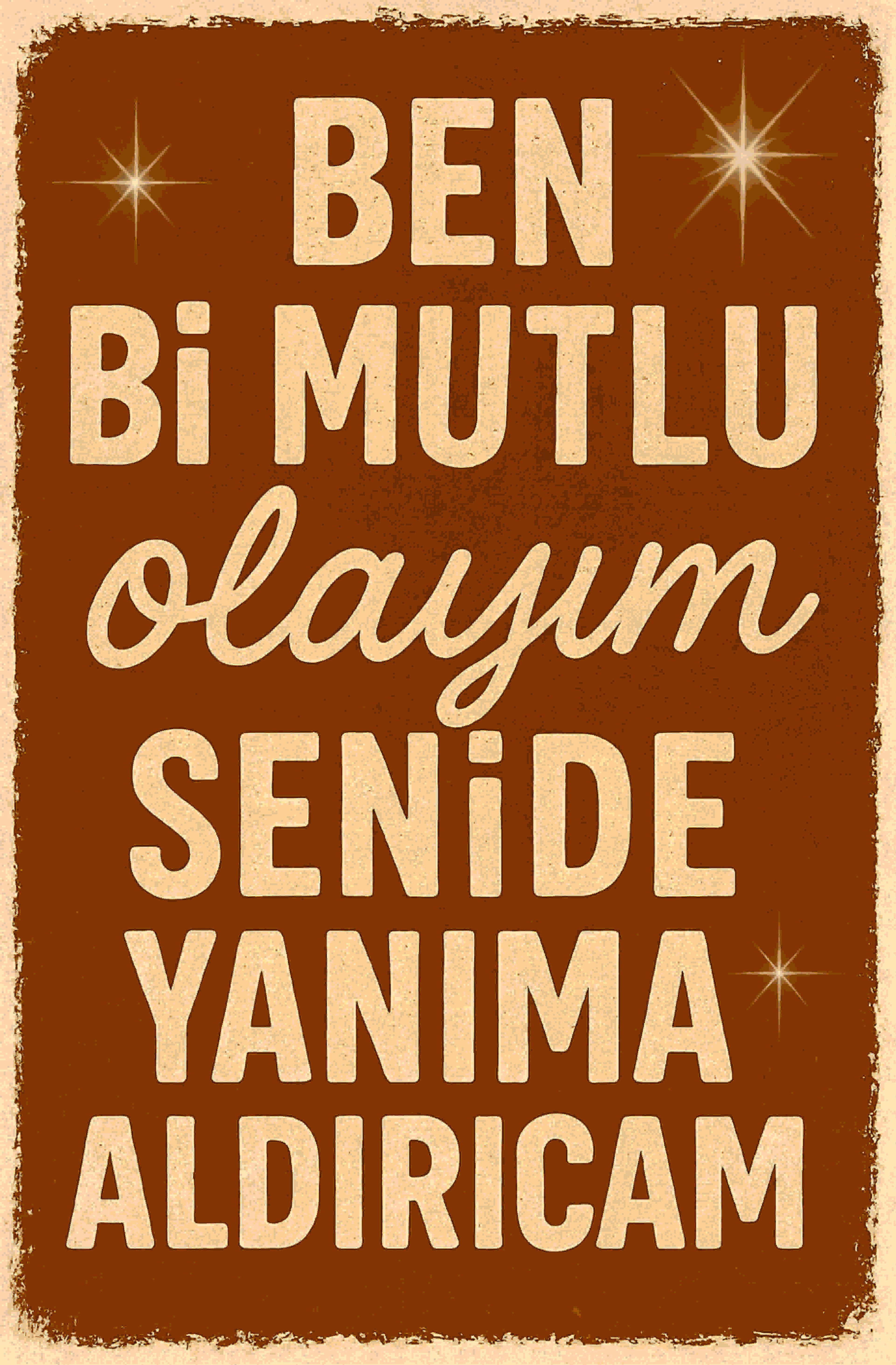 Ben Bi Mutlu Olayım Retro Ahşap Poster No:1226