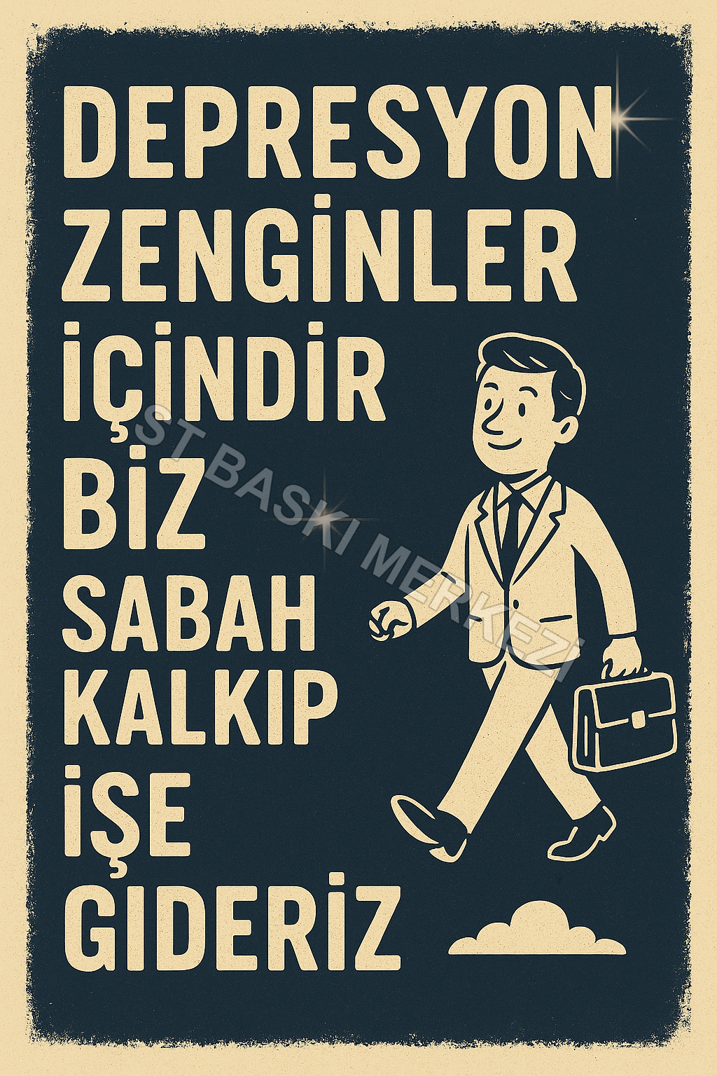 Depresyon Zengin İşidir, Biz Sabah Kalkıp İşe Gideriz Retro Ahşap Poster No:1232