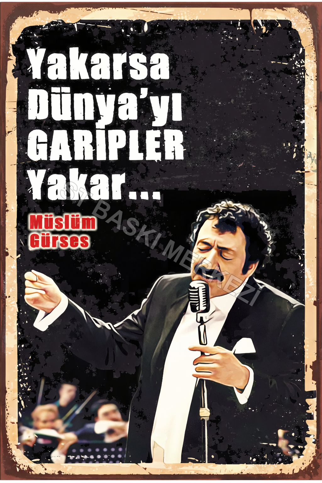 Yakarsa Dünya'yı Garipler Yakar Retro Ahşap Poster No:1237