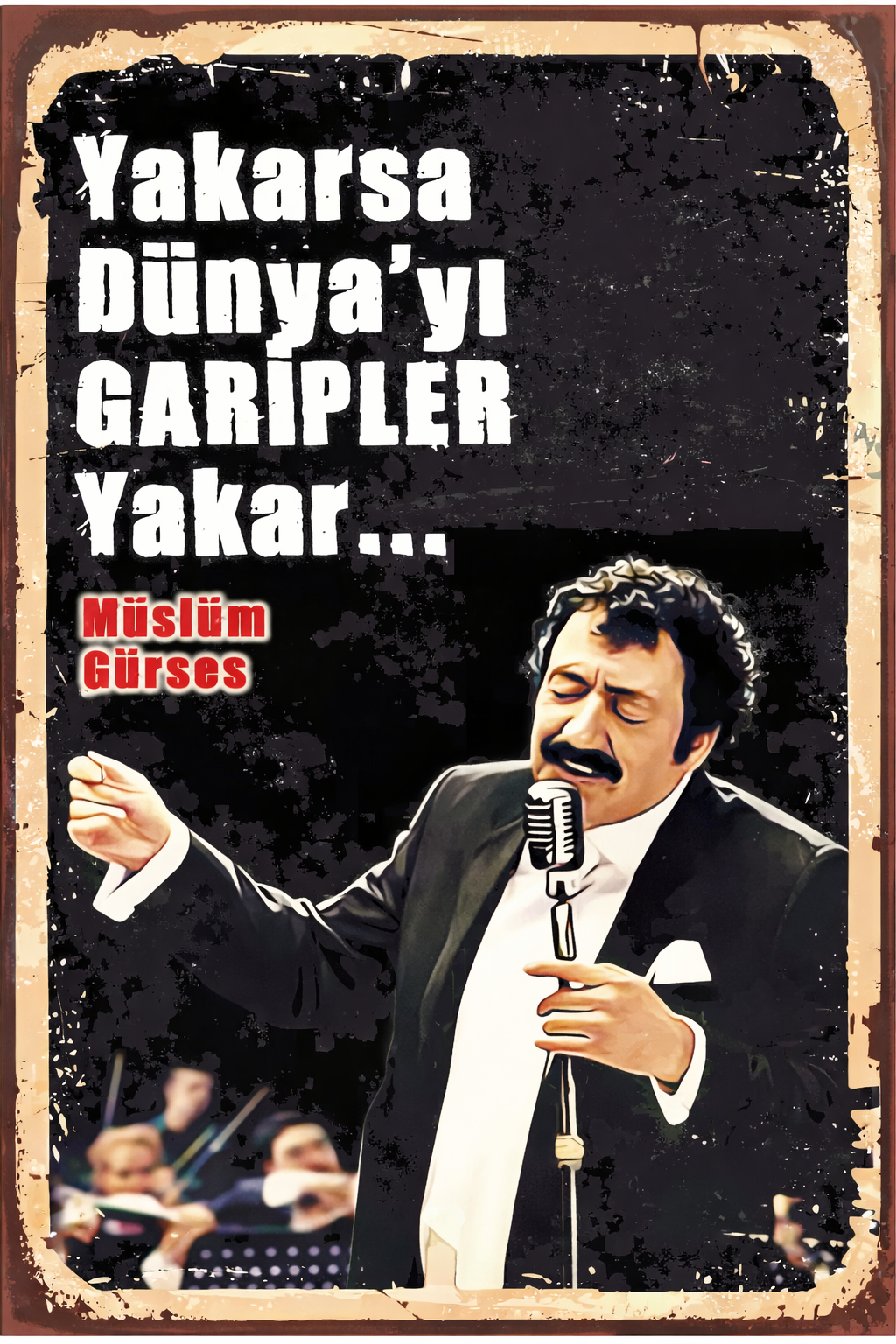 Yakarsa Dünya'yı Garipler Yakar Retro Ahşap Poster No:1237