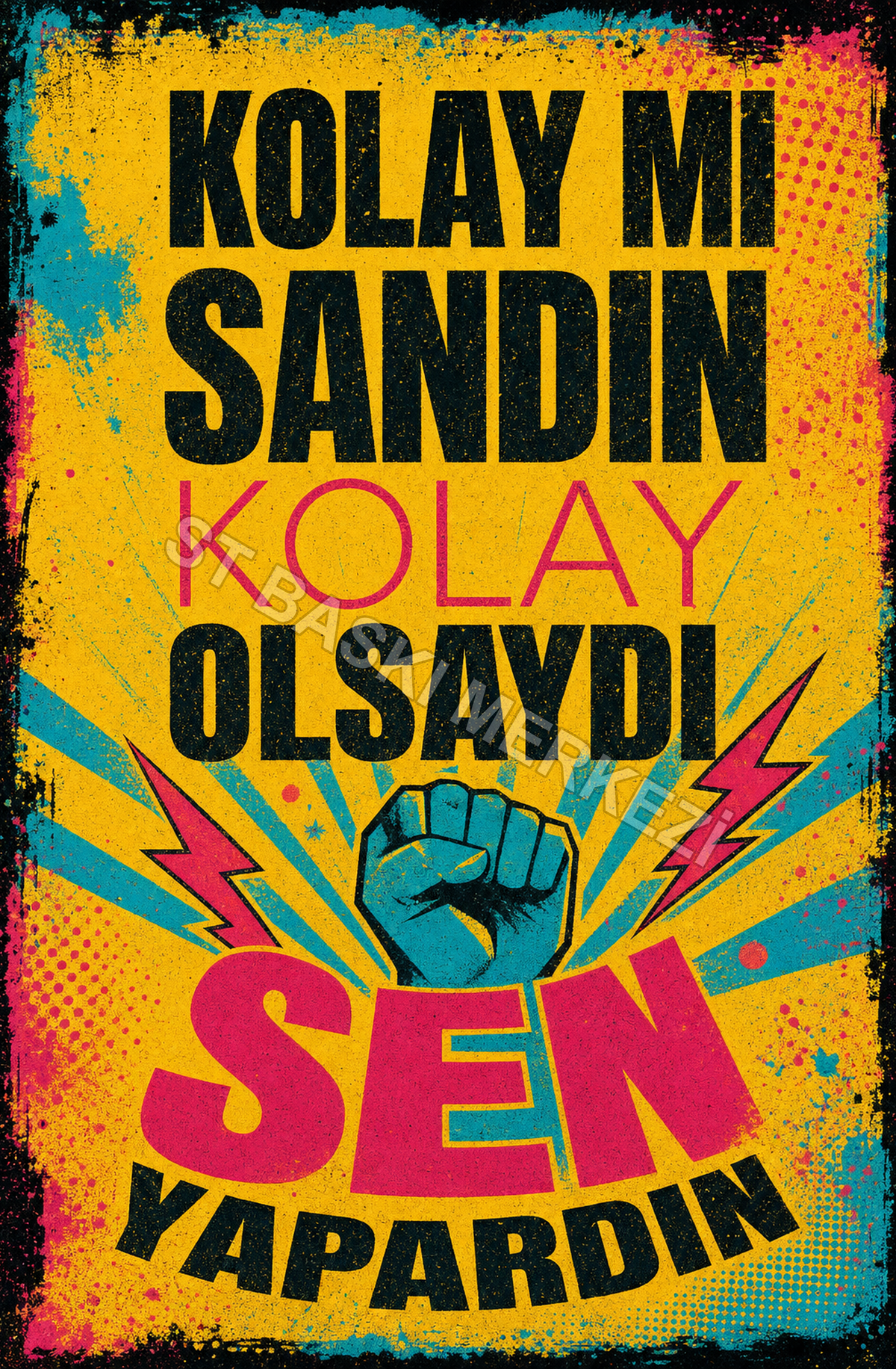 Kolay Mı Sandın Kolay Olsaydı Sen Yapardın Ahşap Poster 1335