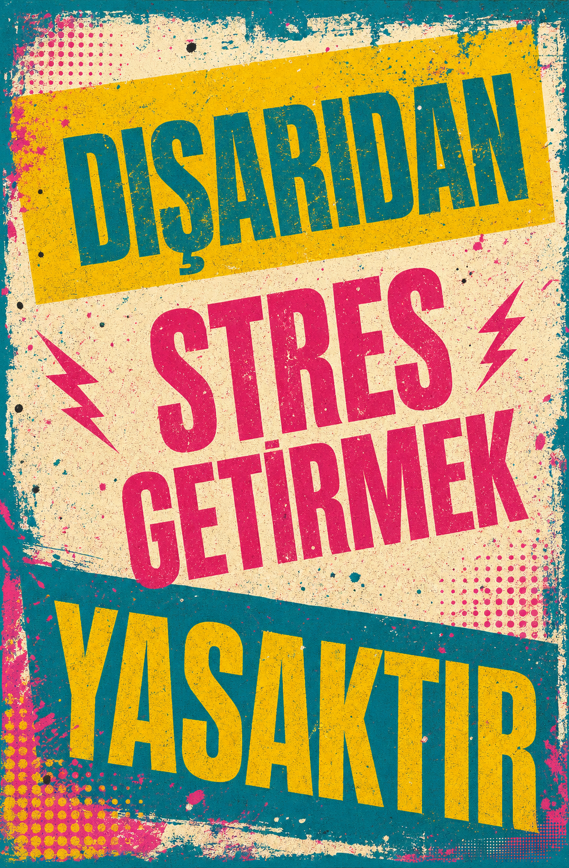 Düşardan Stres Getirmek Yasaktır Ahşap Poster 1336