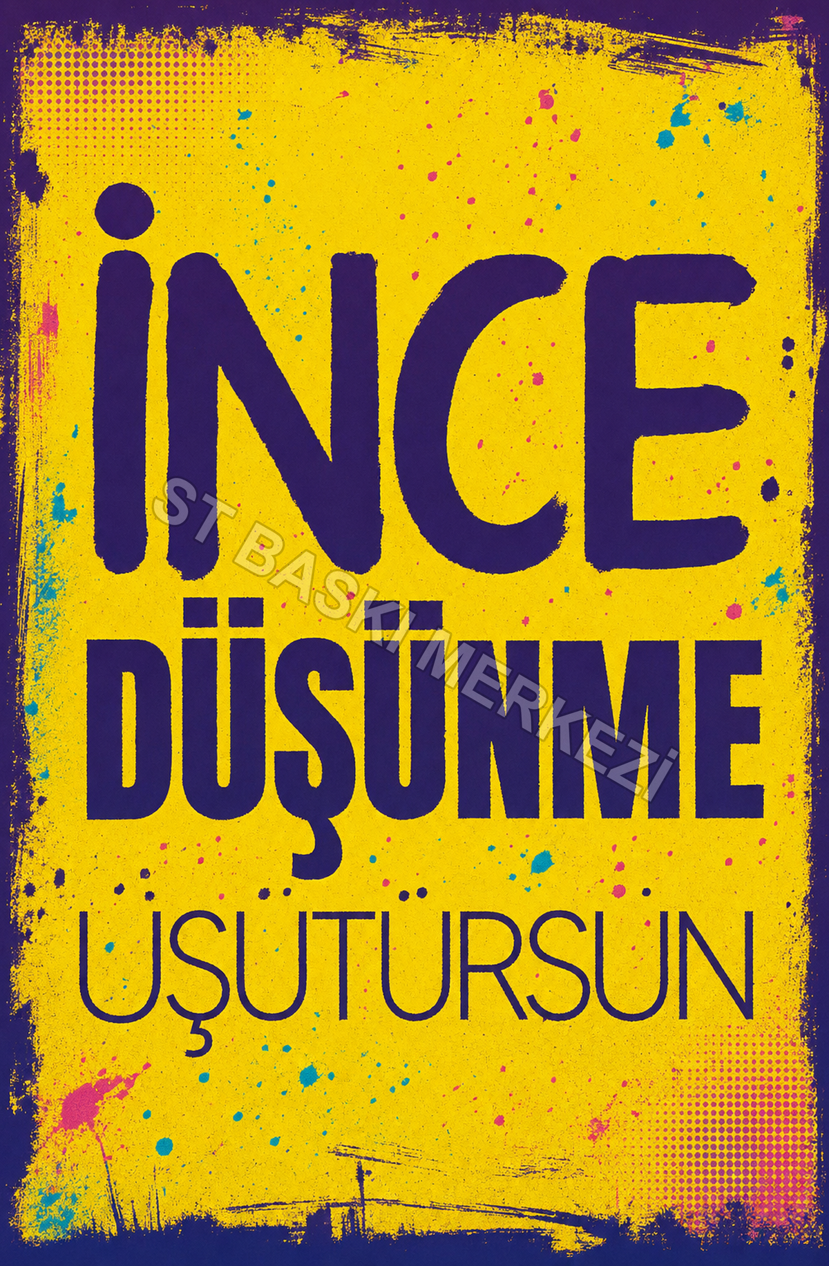 İncе Düşünme Üşütürsün Ahşap Poster 1342