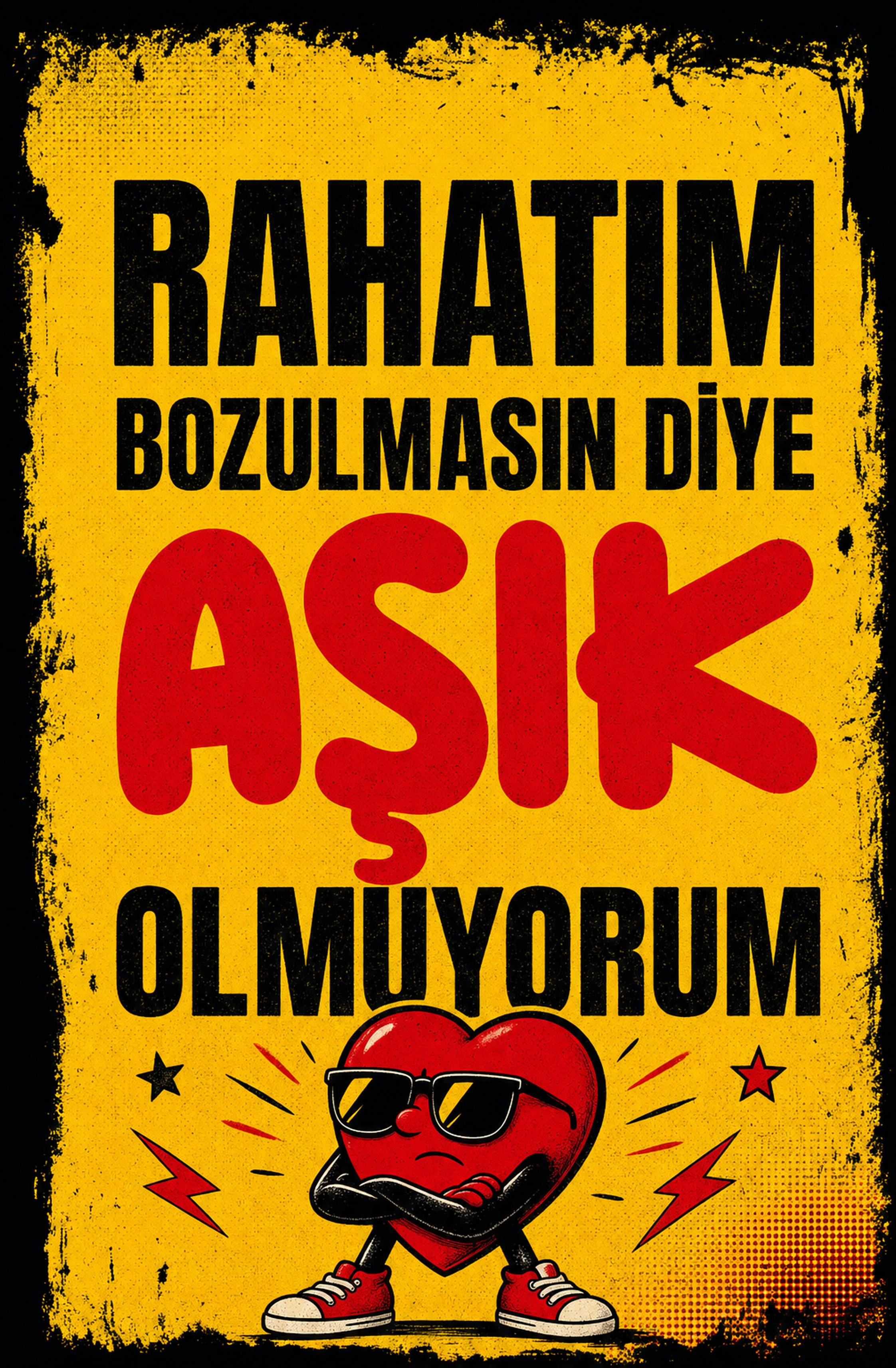 Rahatım Bozulmasın Diye Aşk Olmüyorum Ahşap Poster 1344
