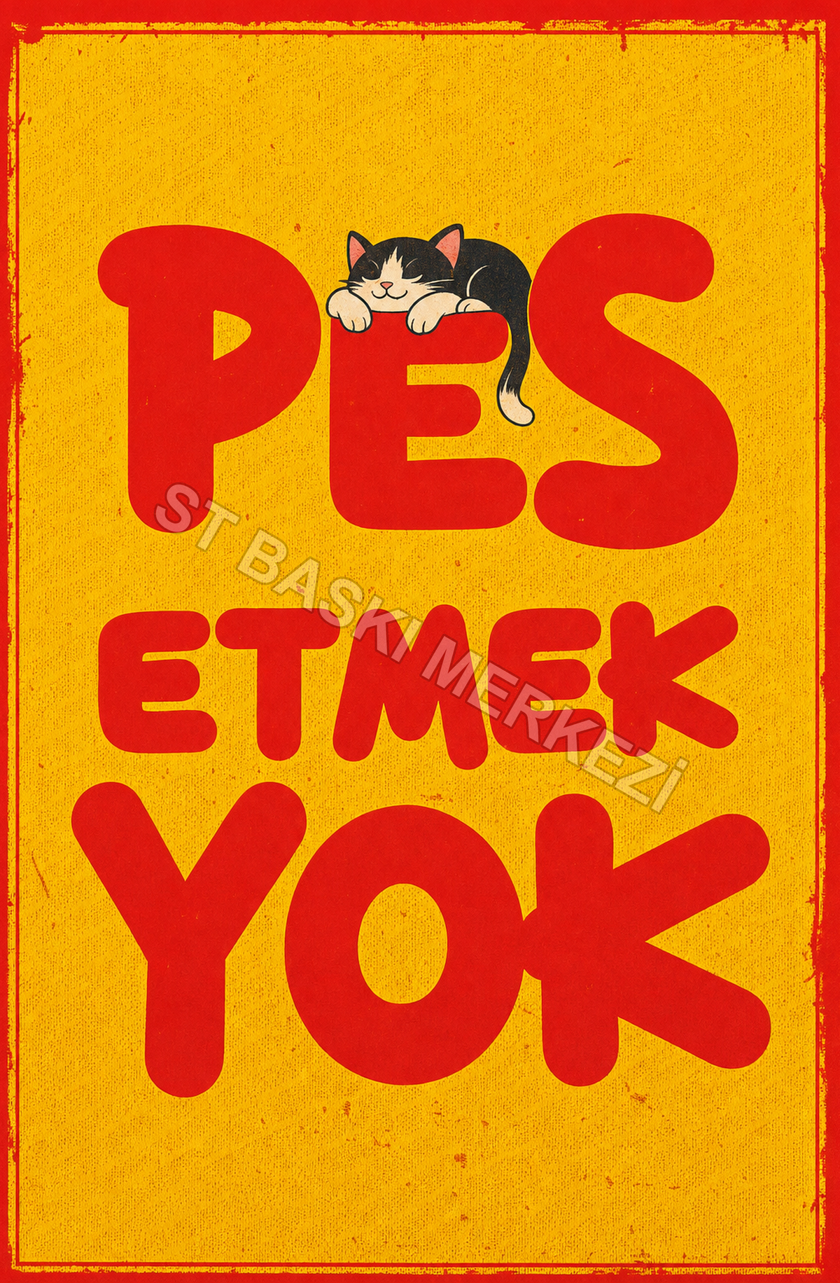Pes Etmek Yok Ahşap Poster 1352