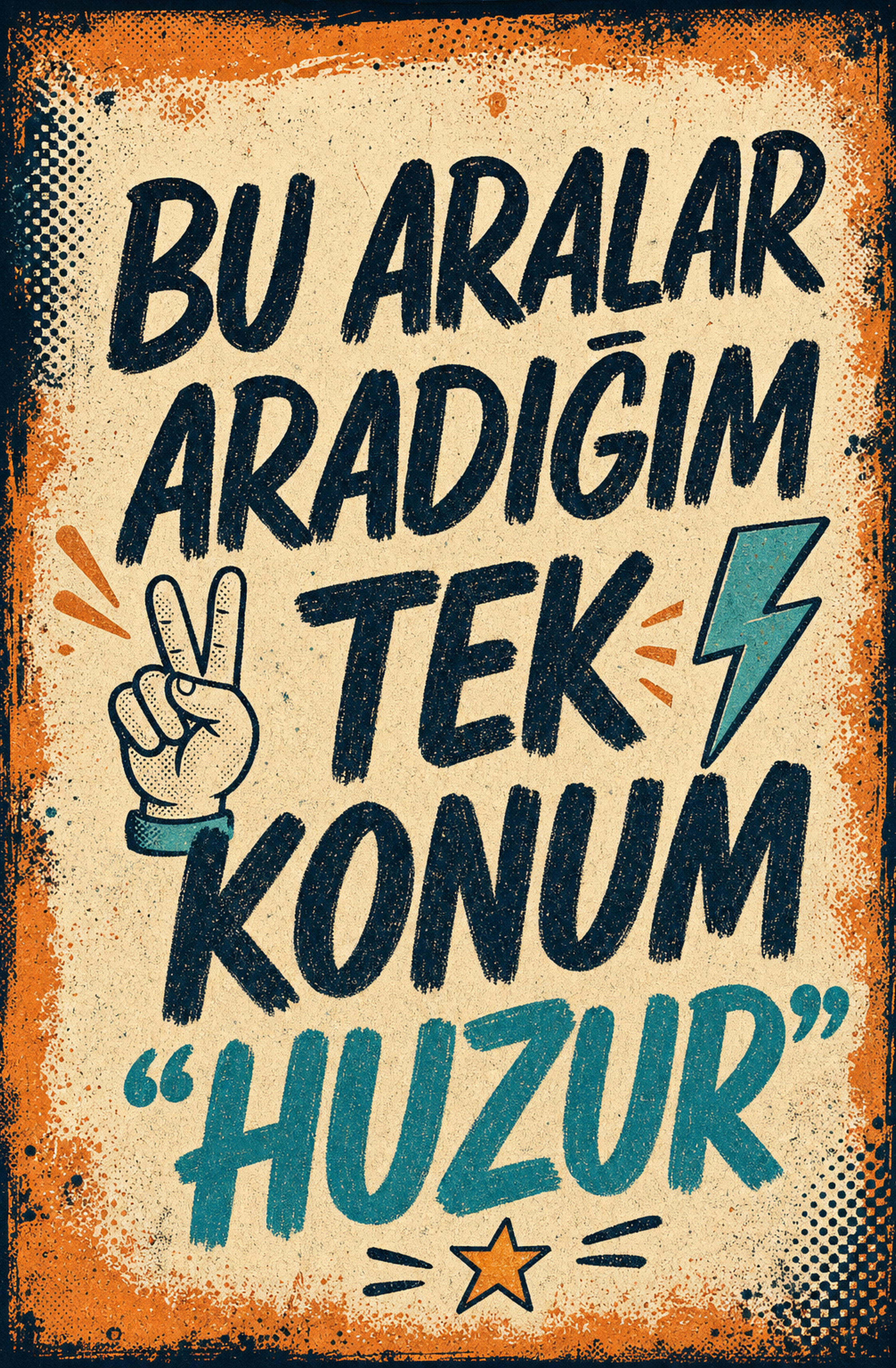 Bu Aralar Aradığım Tek Konuum “Huzur” Ahşap Poster 1359