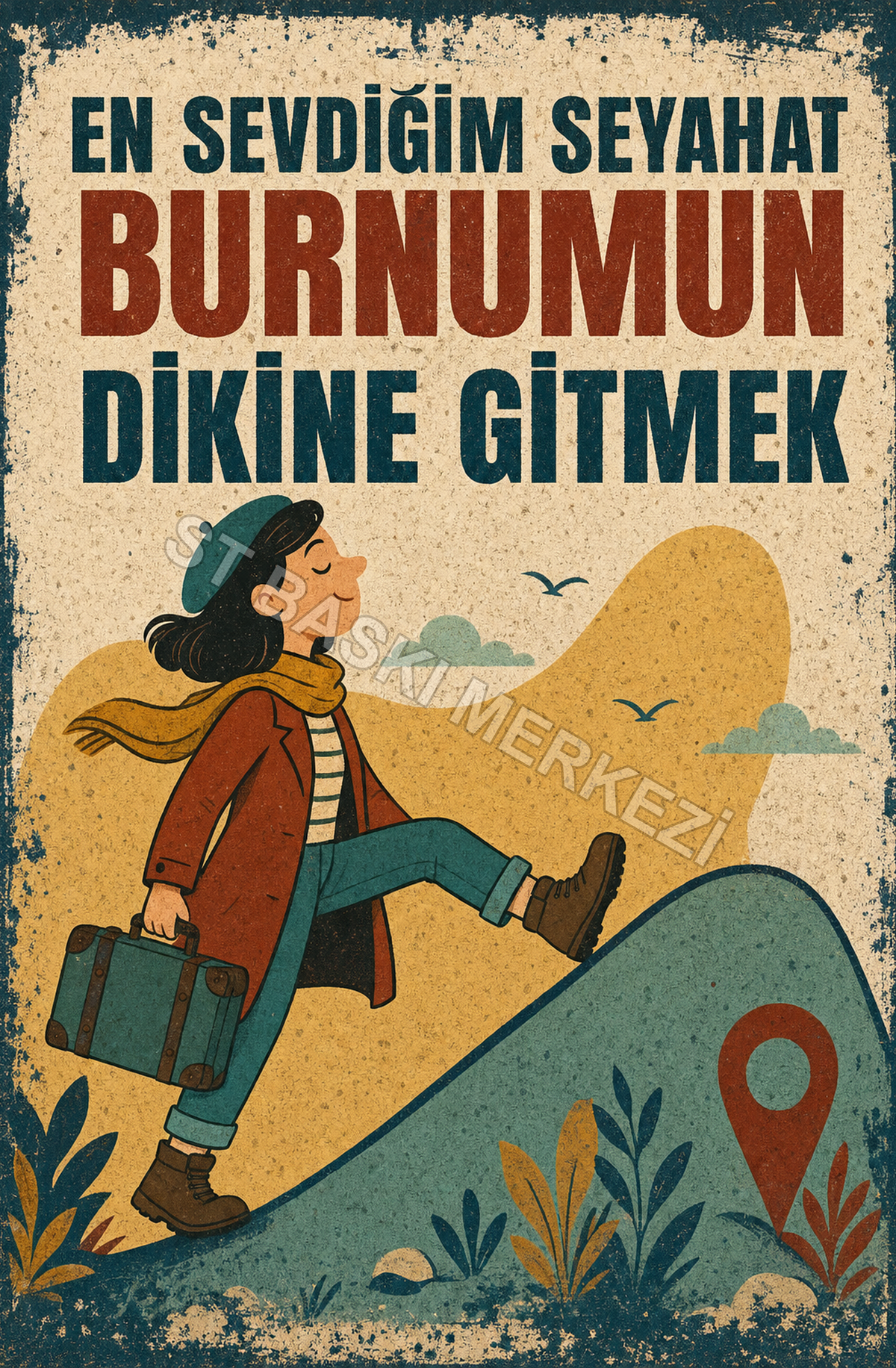 En Sevdiğim Seyahat Burnumun Dikine Gitmek Ahşap Poster 1360