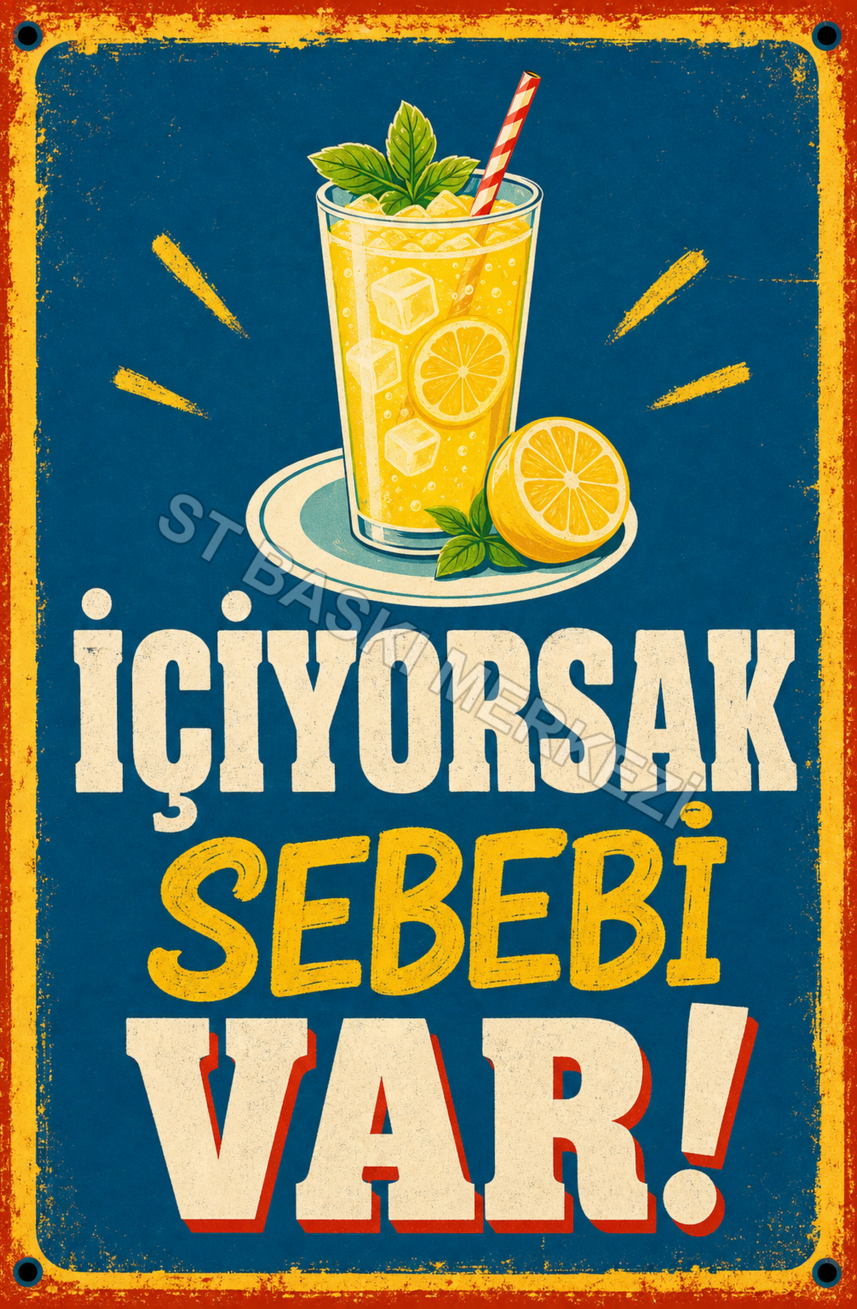 İçiyorsak Sebebi Var! Ahşap Poster 1375