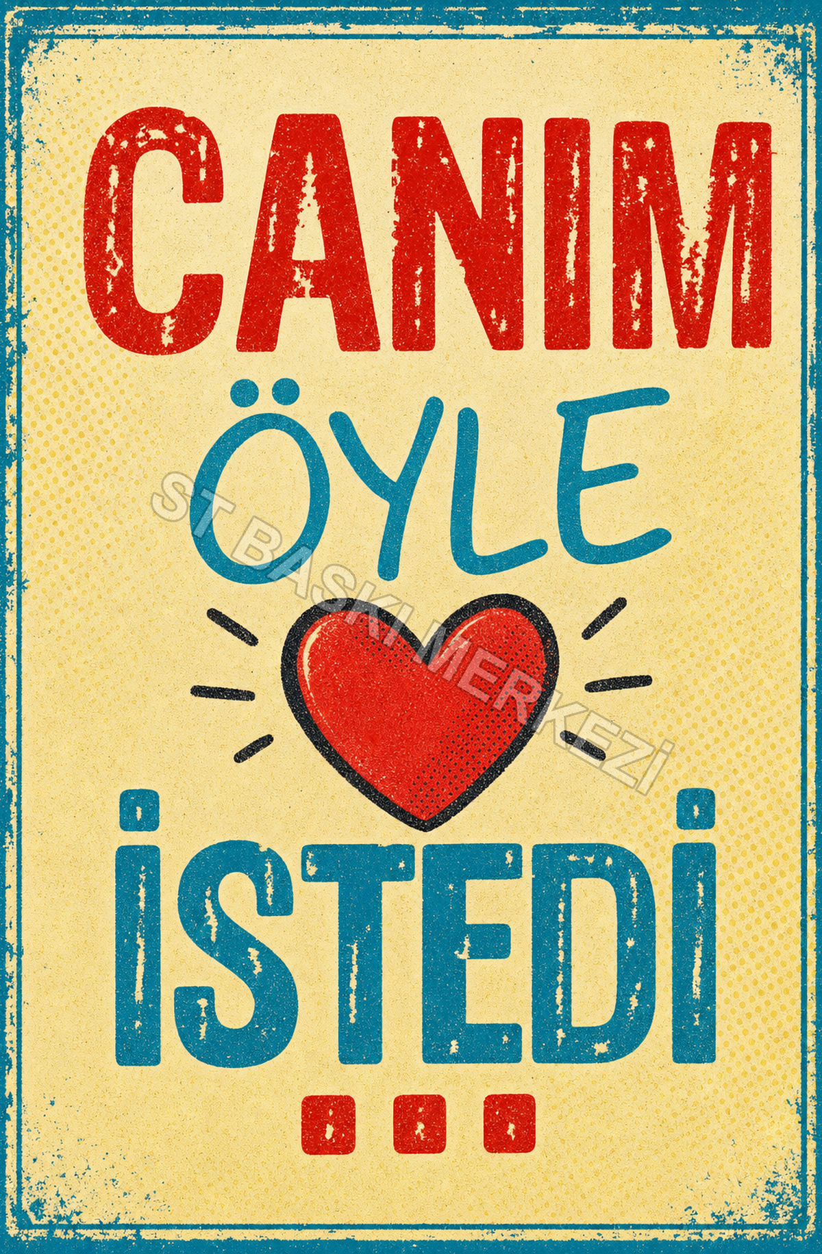 Canım Öyle İstedi Ahşap Poster 1397