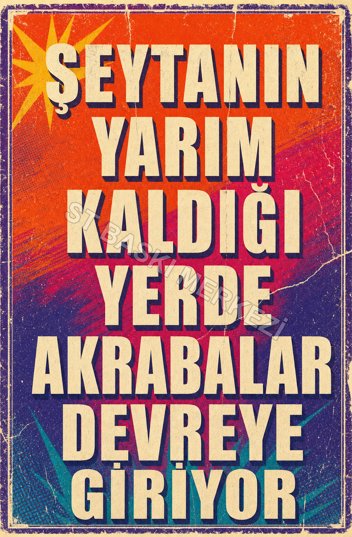 Şeytanın Yarım Kaldığı Yerde Akrabalar Devreye Giriyor Ahşap Poster 1423