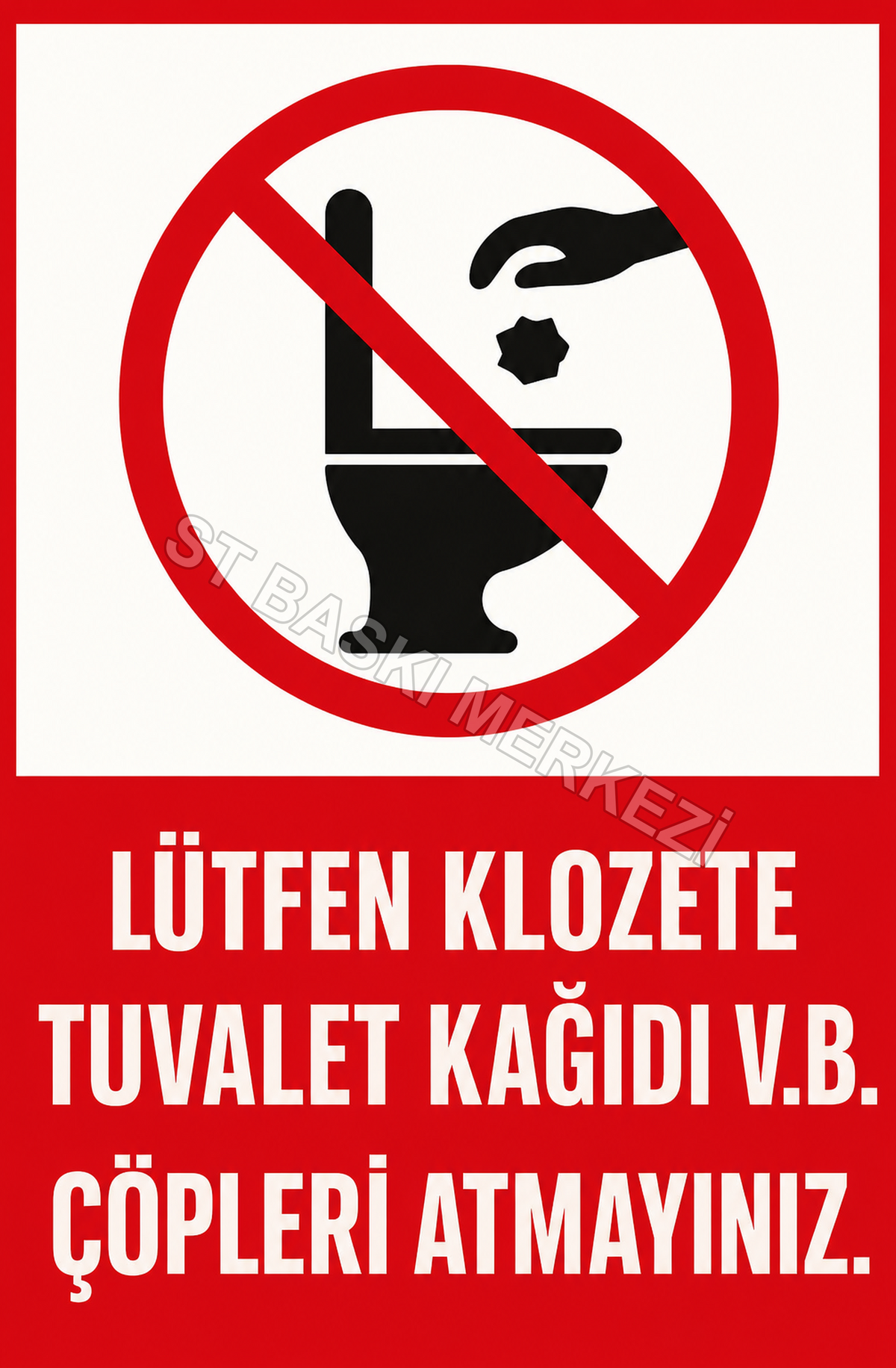 Lütfen Klozete Tuvalet Kağıdı V.b. Çöpleri Atmayınız Ahşap Poster 1435