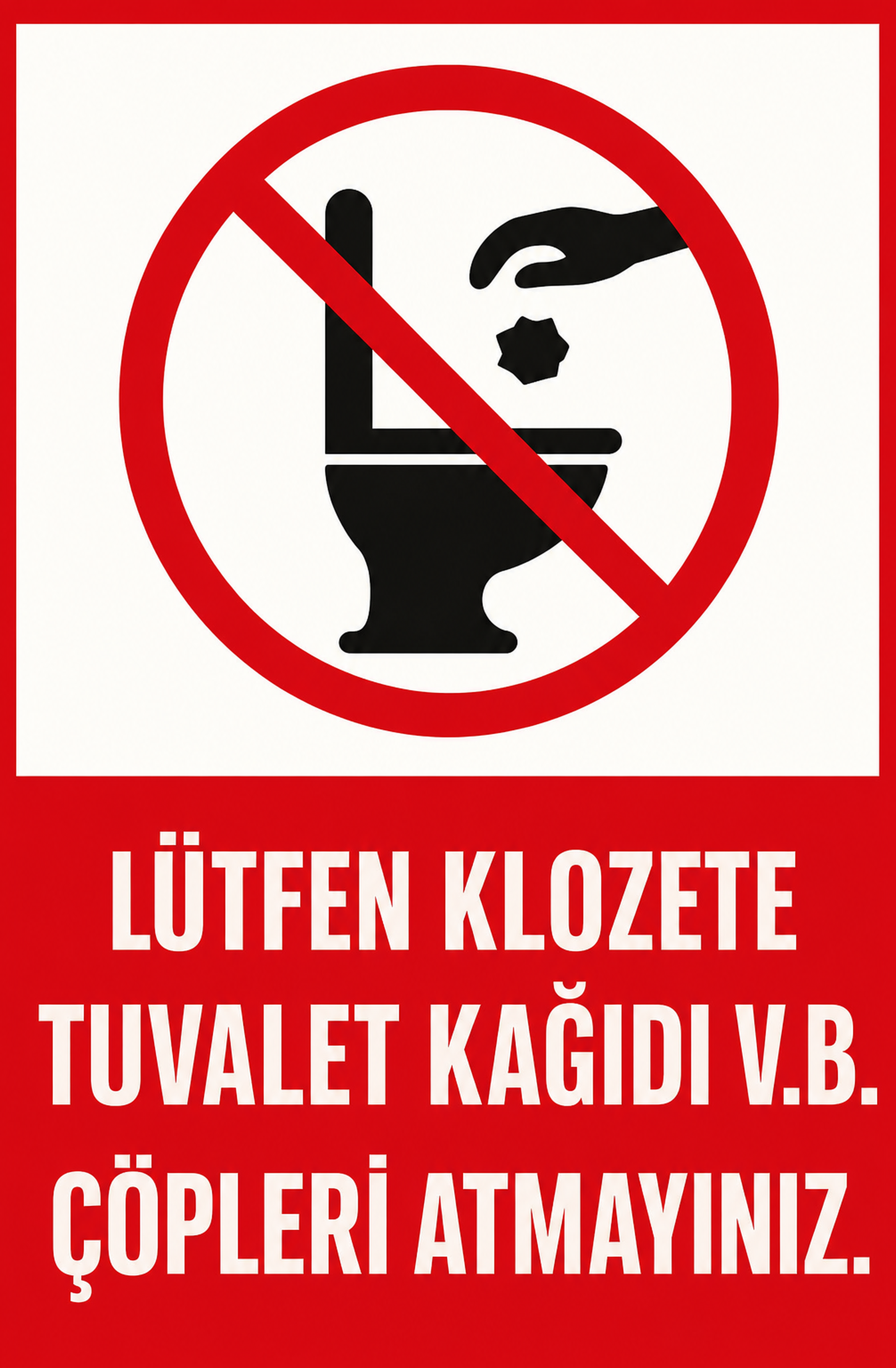 Lütfen Klozete Tuvalet Kağıdı V.b. Çöpleri Atmayınız Ahşap Poster 1435