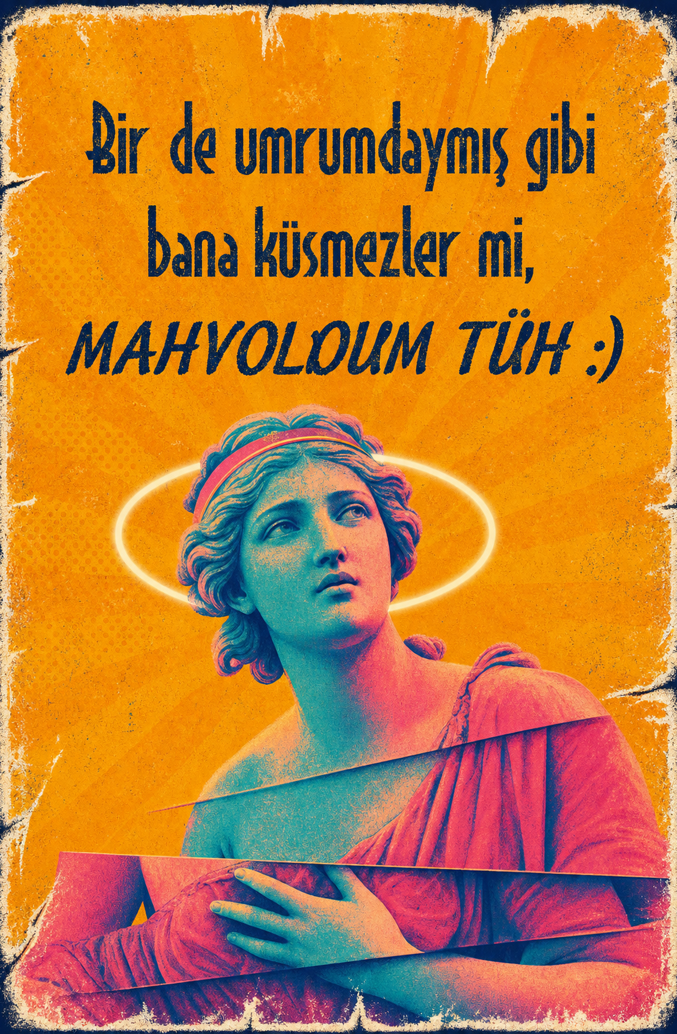 Bir De Umursamayış Gibi Bana Küsmezler Mi, Mahvolum Tüh :) Ahşap Poster 1467