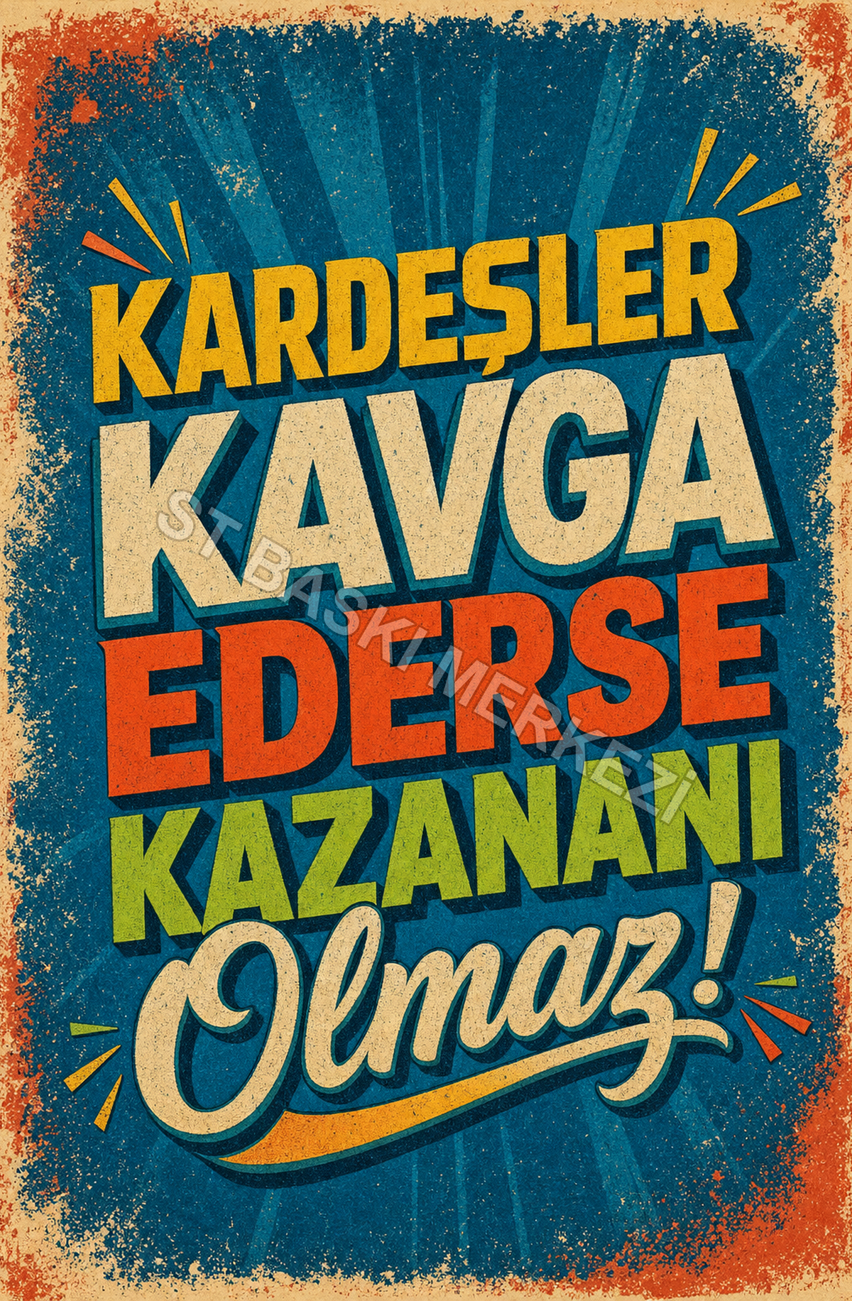 Kardeşler Kavga Ederse Kazananı Olmaz! Ahşap Poster 1489