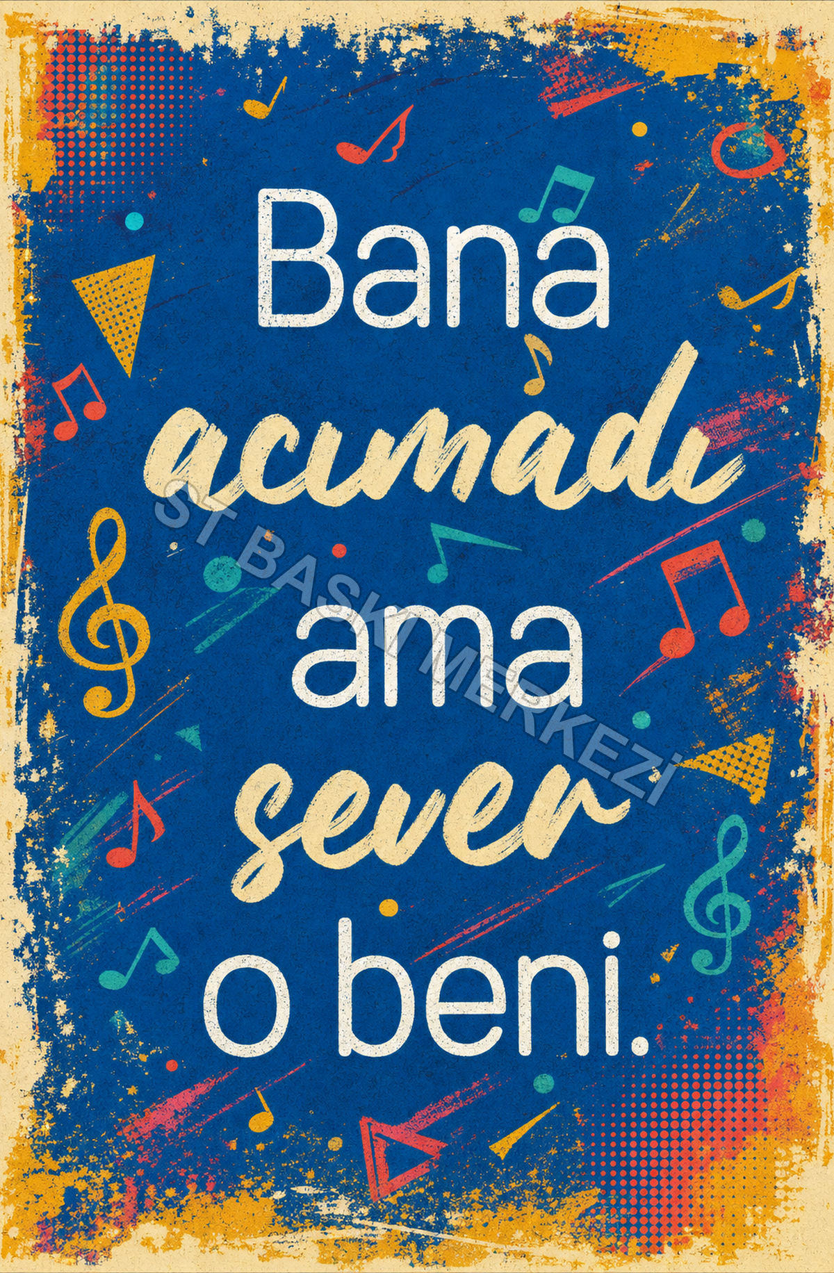 Bana Acımadı Ama Seven O Beni Ahşap Poster 1504
