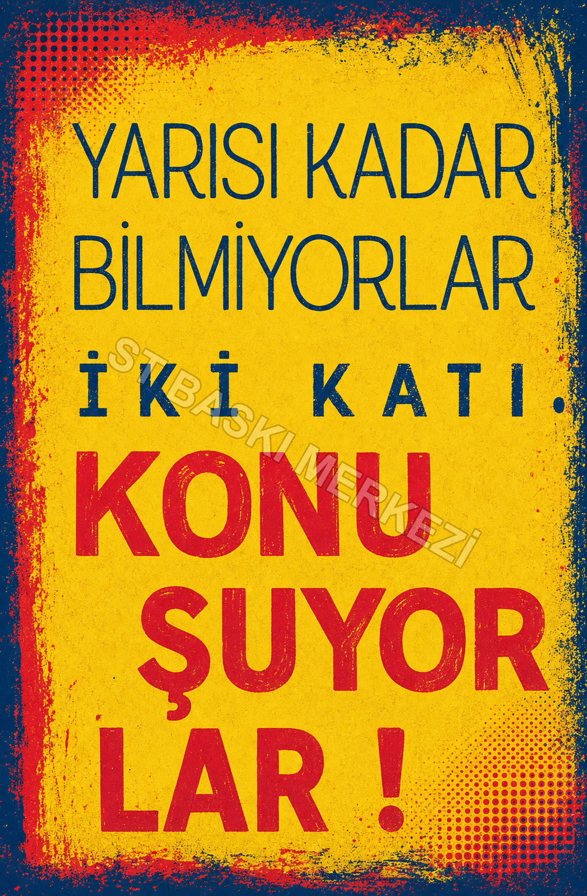Yarışı Kadar Bilmiyorlar İki Katı. Konu Şuyor Lar! Ahşap Poster 1506