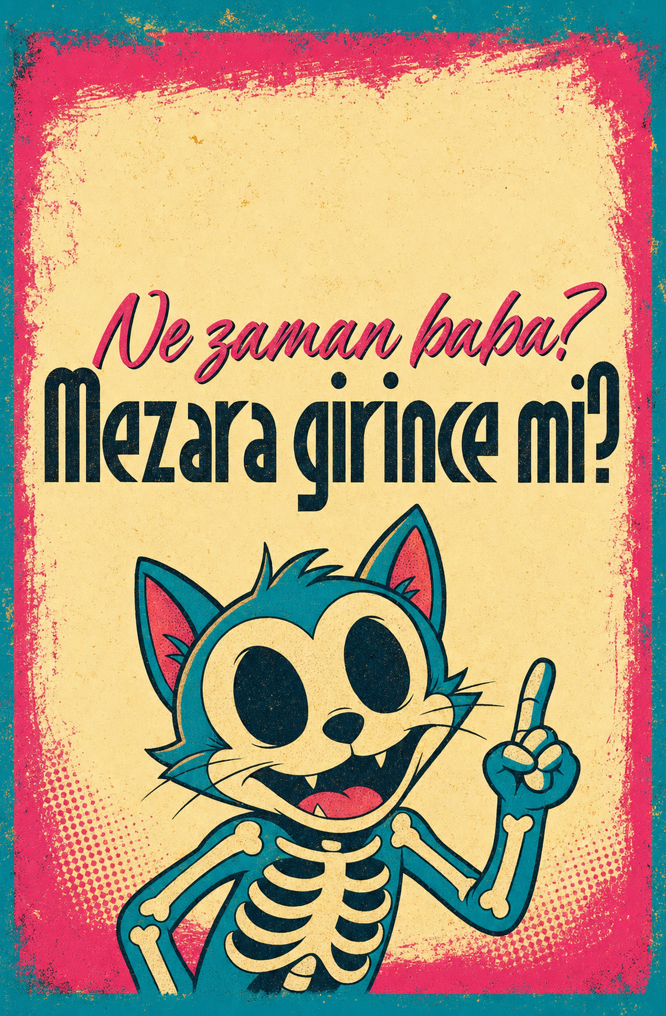 Ne Zaman Baba? Mezara Girince Mi? Ahşap Poster 1510