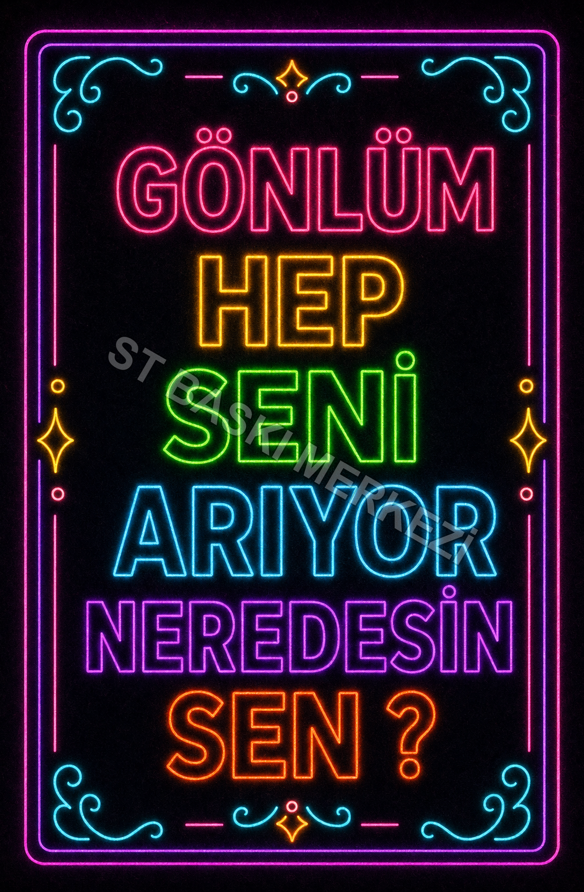 Gönlüm Her Seni Arıyor Neredesin Sen ? Ahşap Poster 1515