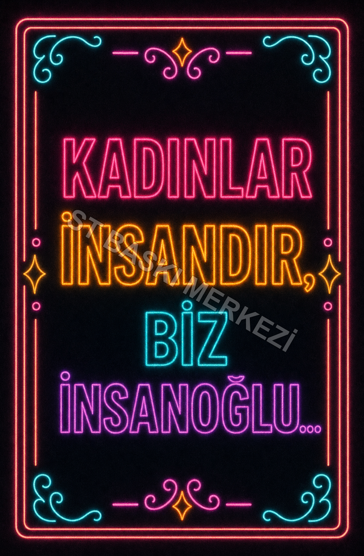 Kadınlar İnsandır, Biz İnsanoğlu Ahşap Poster 1516