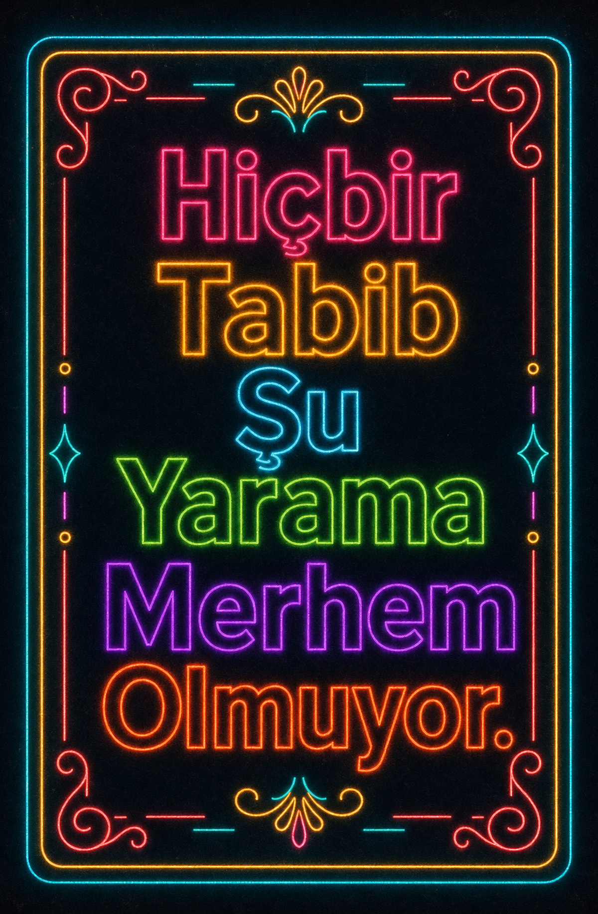 Hiçbir Tabib Şu Yararma Merhem Olmuyor Ahşap Poster 1524