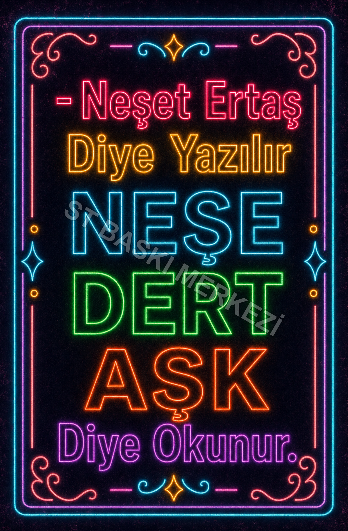 - Neşet Ertaş Diye Yazılır Neşe Dert Aşk Diye Okunur Ahşap Poster 1530