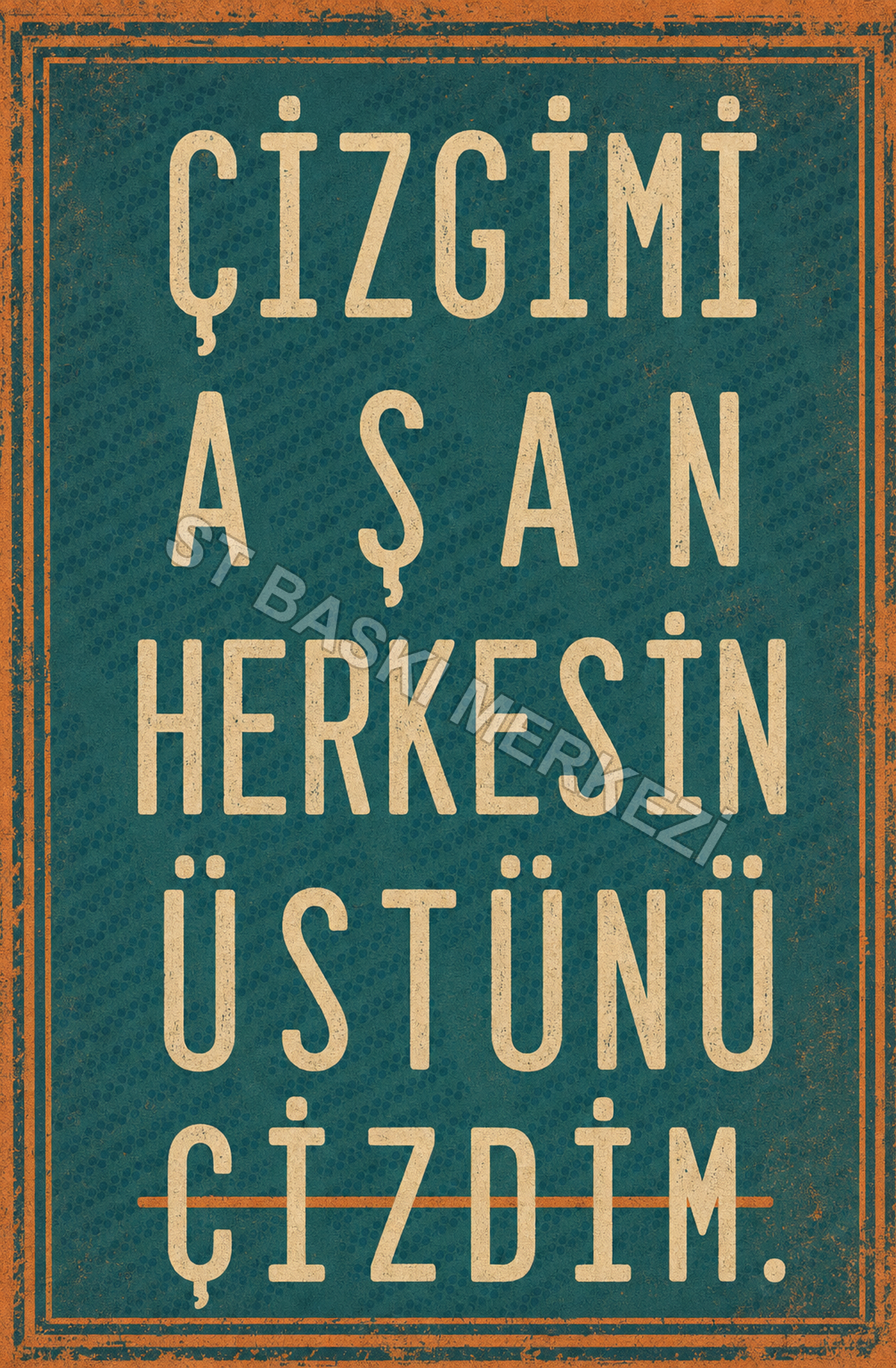 Çizdim Aşan Herkesin Üstünü Çizdim Ahşap Poster 1548