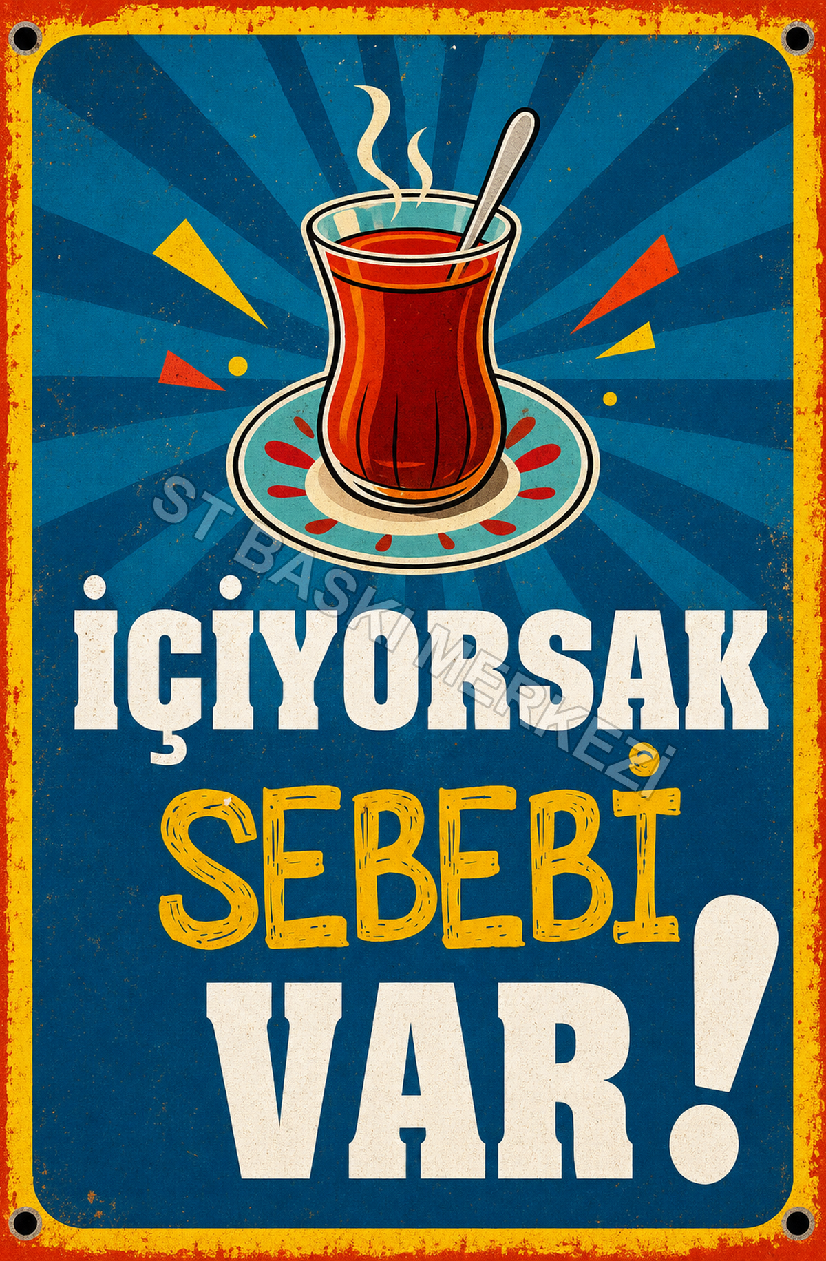 İçiyorsak Sebebi Var! Ahşap Poster 1584