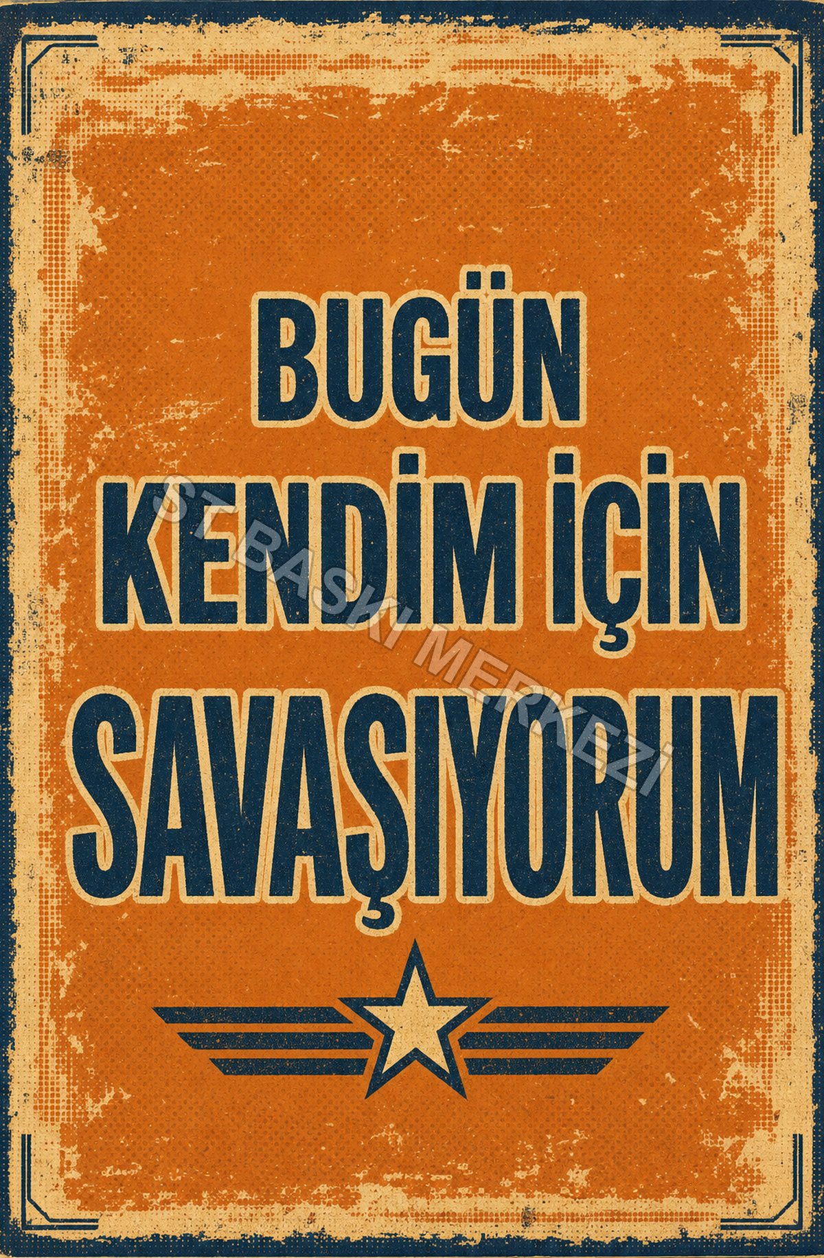 Bugün Kendim İçin Savaşıyorum Ahşap Poster 1591