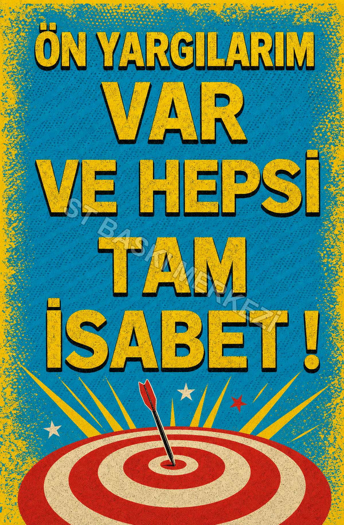 Ön Yargılarım Var Ve Hepsi Tam İsabet! Ahşap Poster 1607