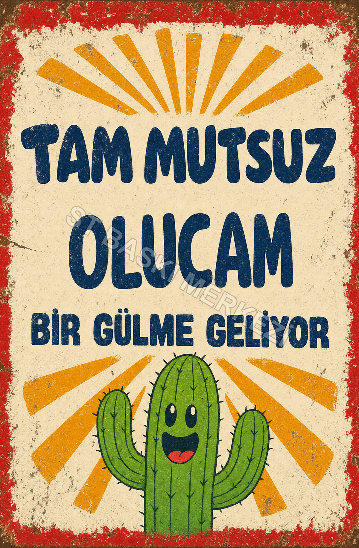 Tam Mutsuz Olucam Bir Gülme Geliyor Ahşap Poster 1616