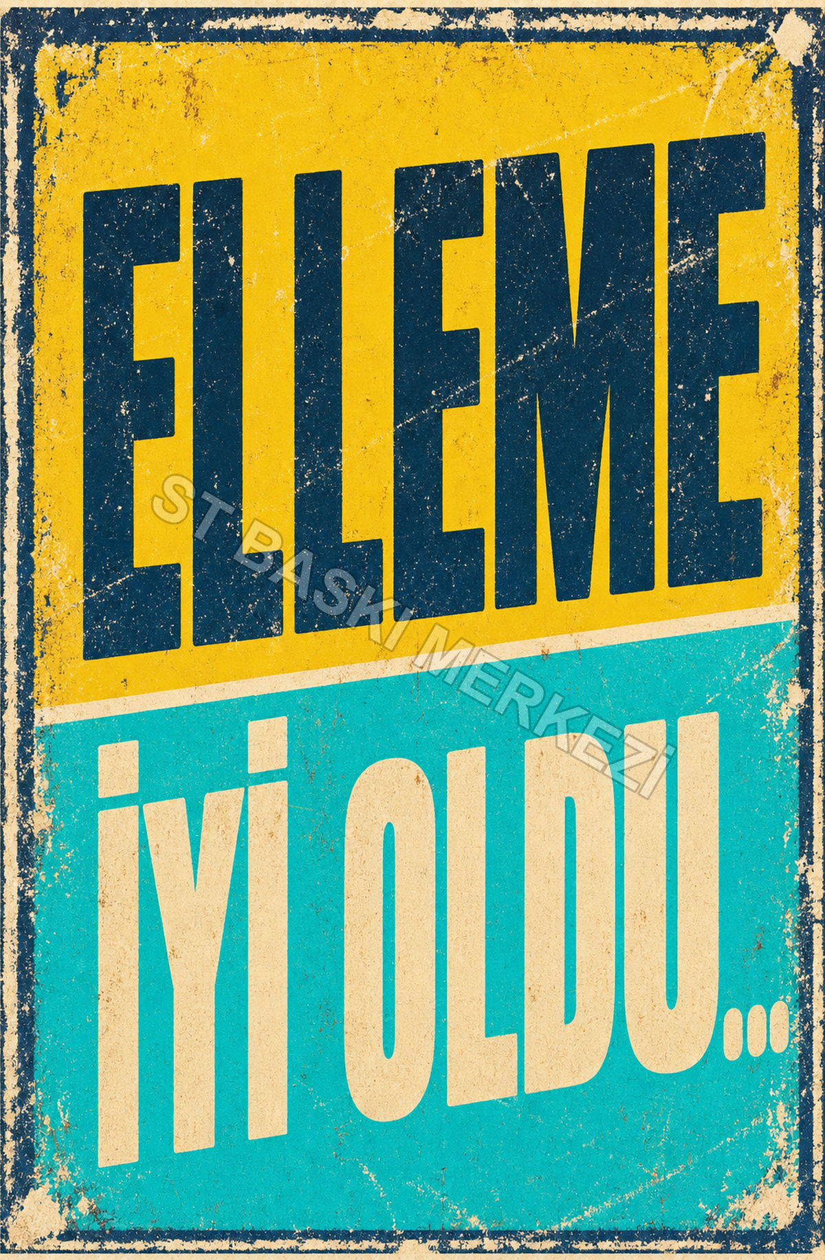 Gitme İyi Oldu Ahşap Poster 1624