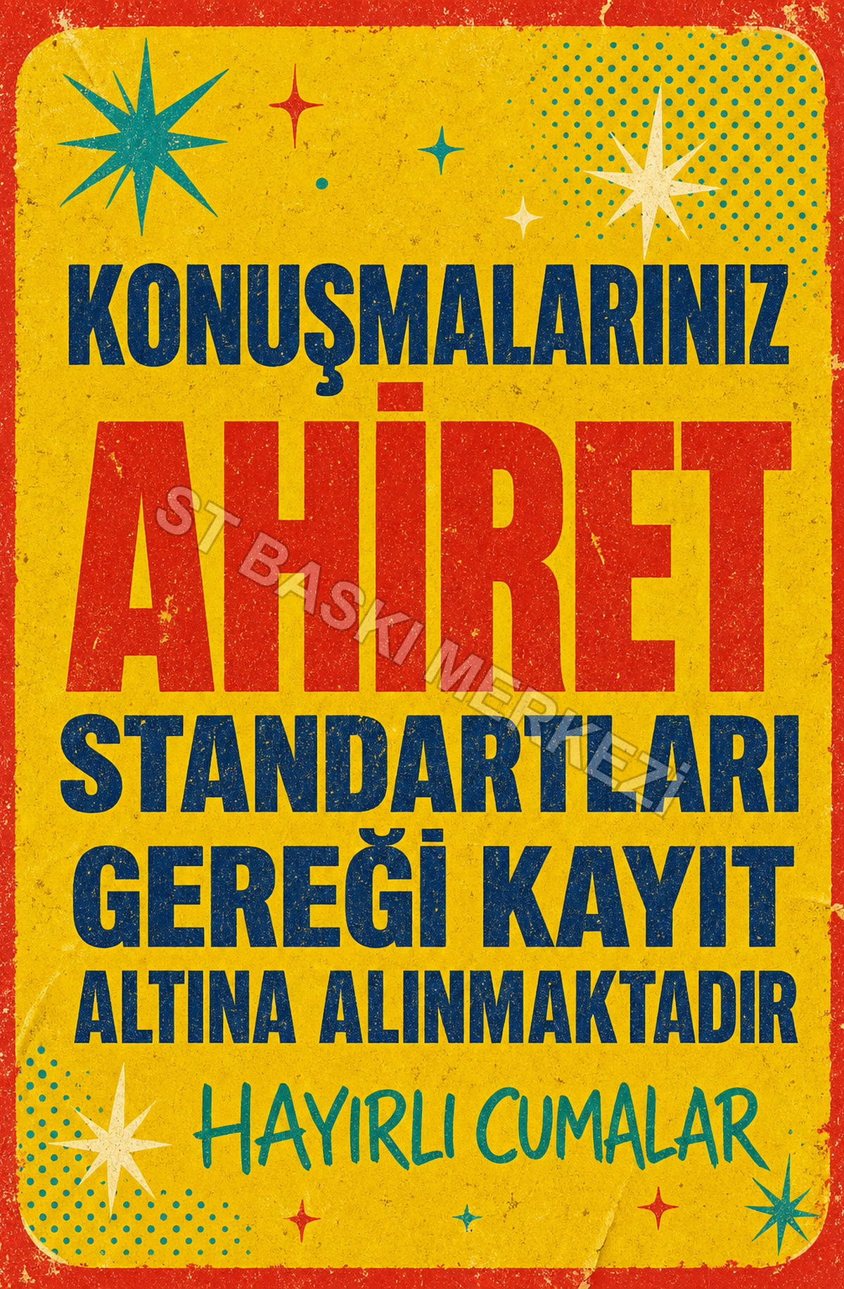 Konuşmalarınız Ahiret Standartları Gereği Kayıt Altına Alınmaktadır Hayırlı Cumalar Ahşap Poster 1625