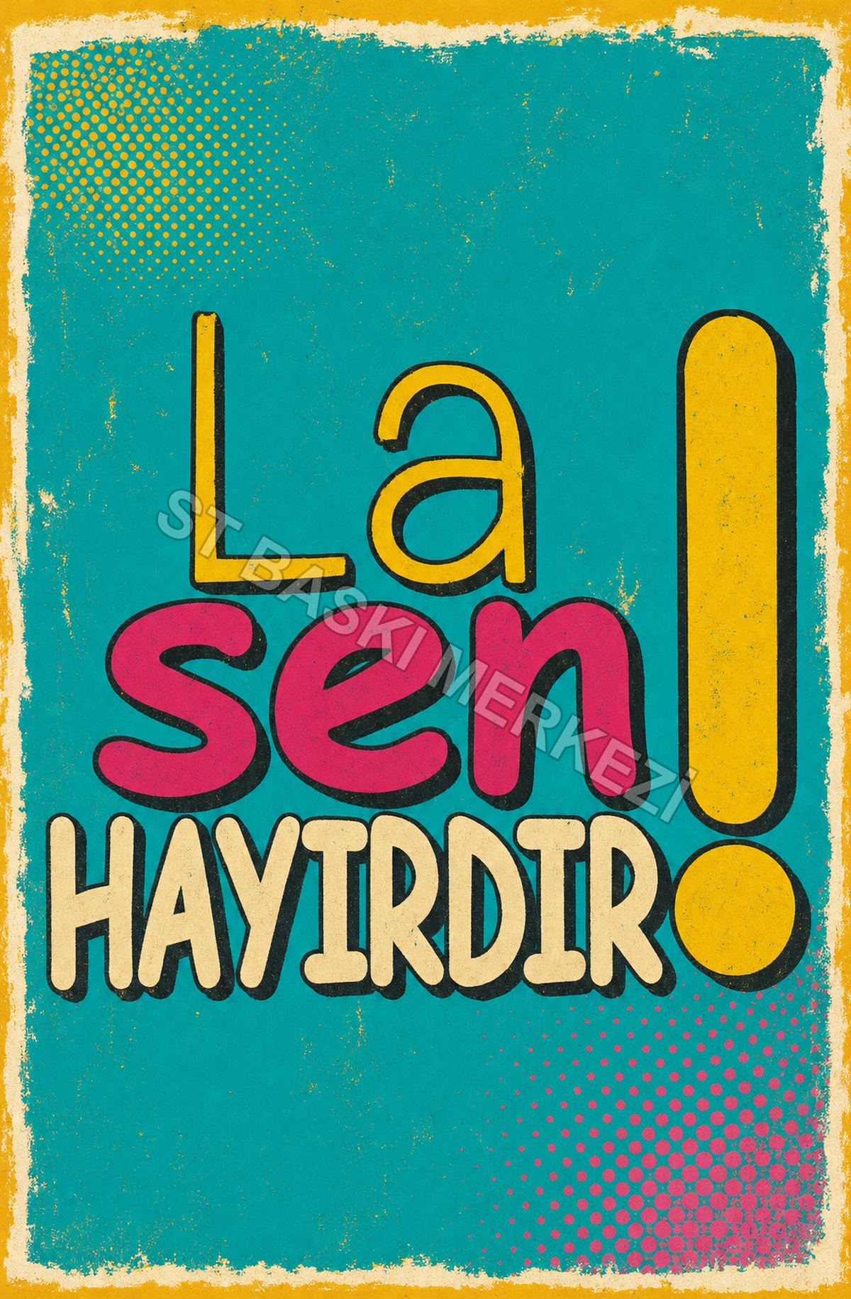 Lâ Sen Hayırdır! Ahşap Poster 1640
