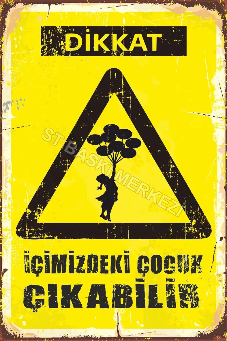 Dikkat İçimizdeki Çocuk Çıkabilir Retro Ahşap Poster No:634