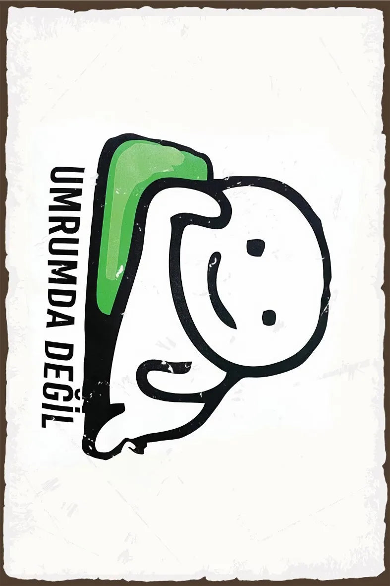 Umrumda Değil Retro Ahşap Poster No:376